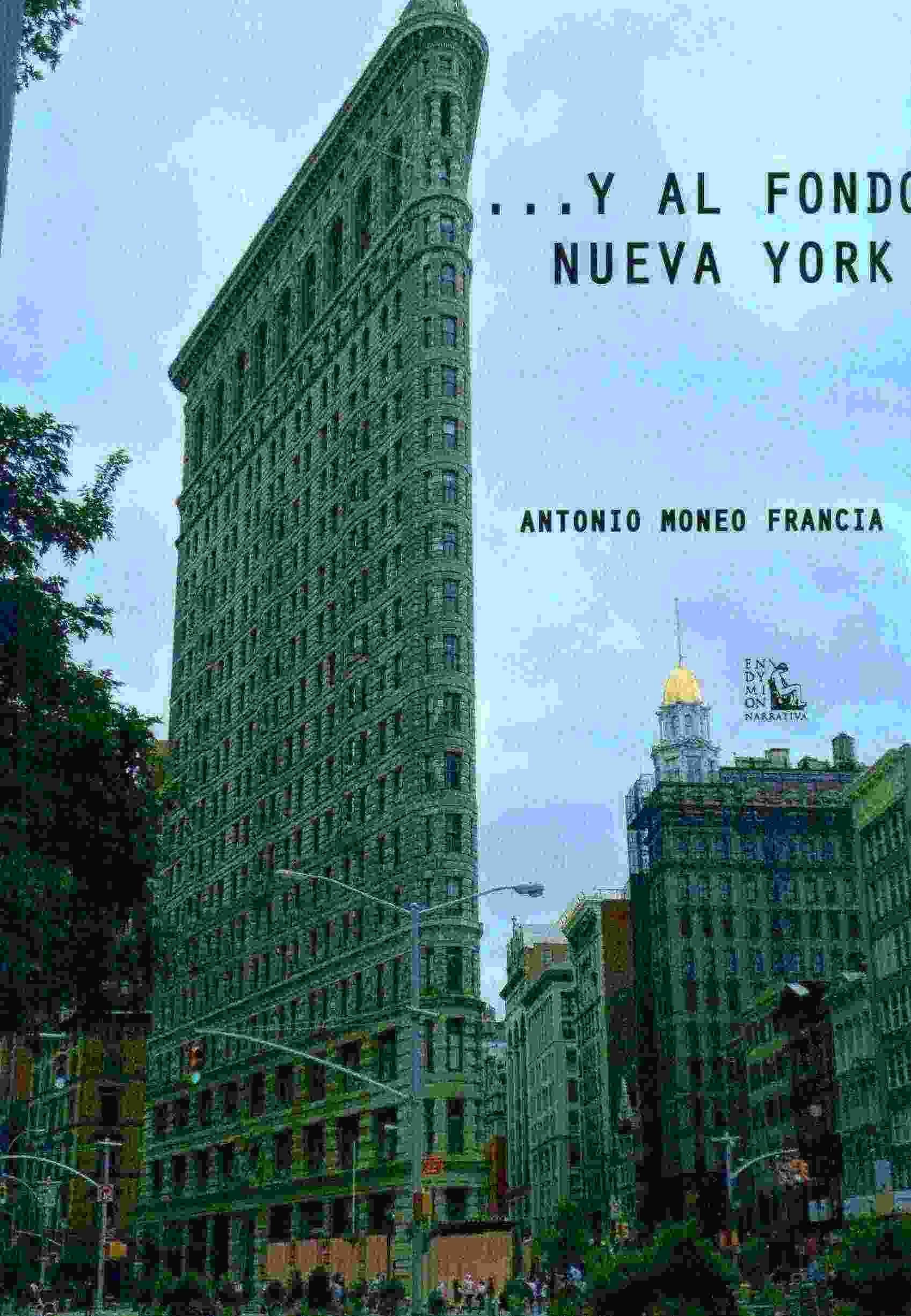 Portada de Y al fondo Nueva York (SIN COLECCION)