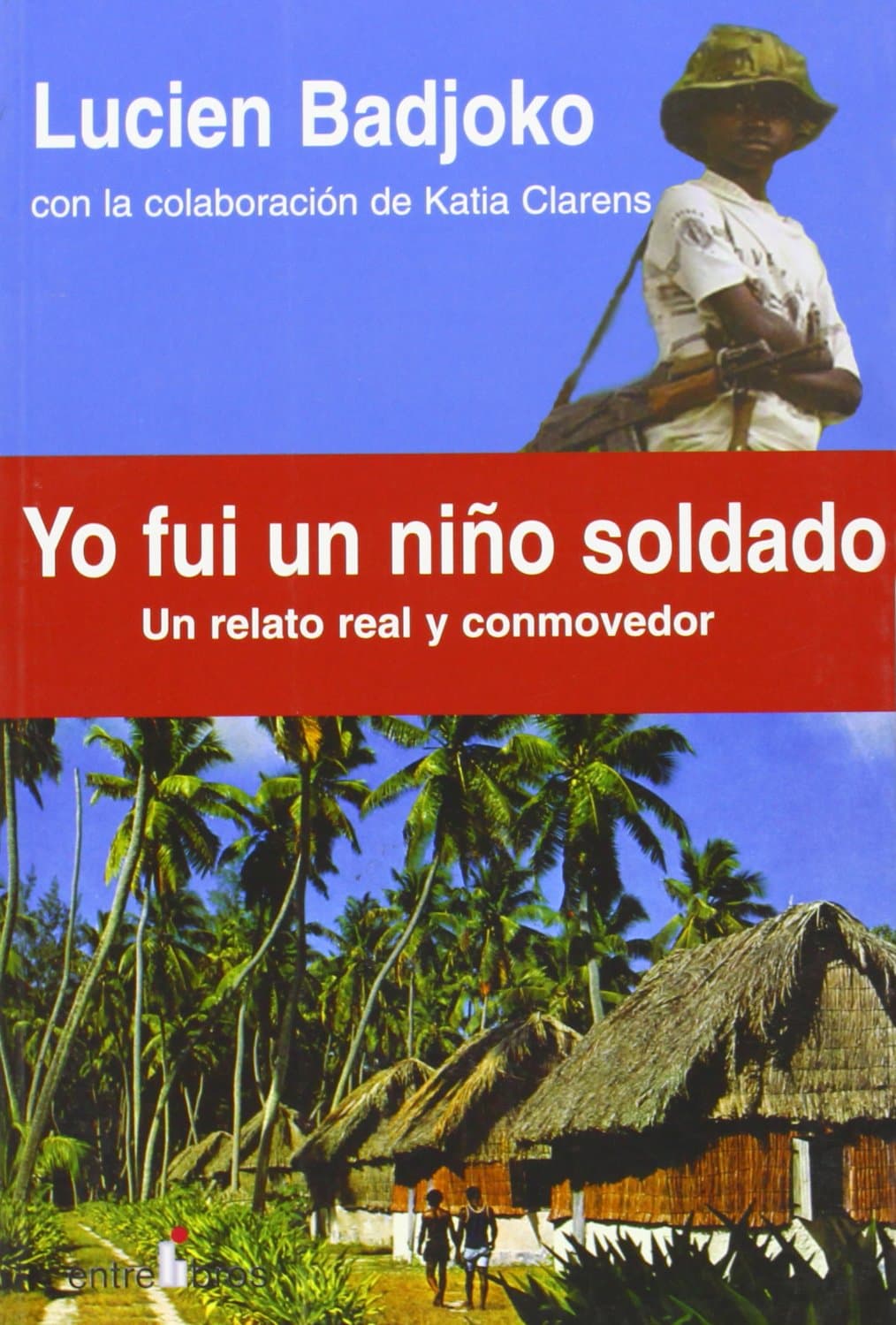 Portada de Yo Fui Un Ni・O Soldado
