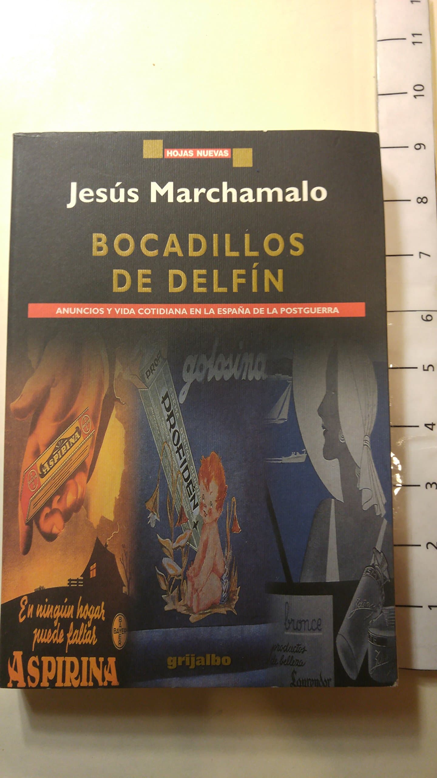 Portada de Bocadillos De Delfin . Anuncios Y Vida Cotidiana En La Espana De La Postguerra