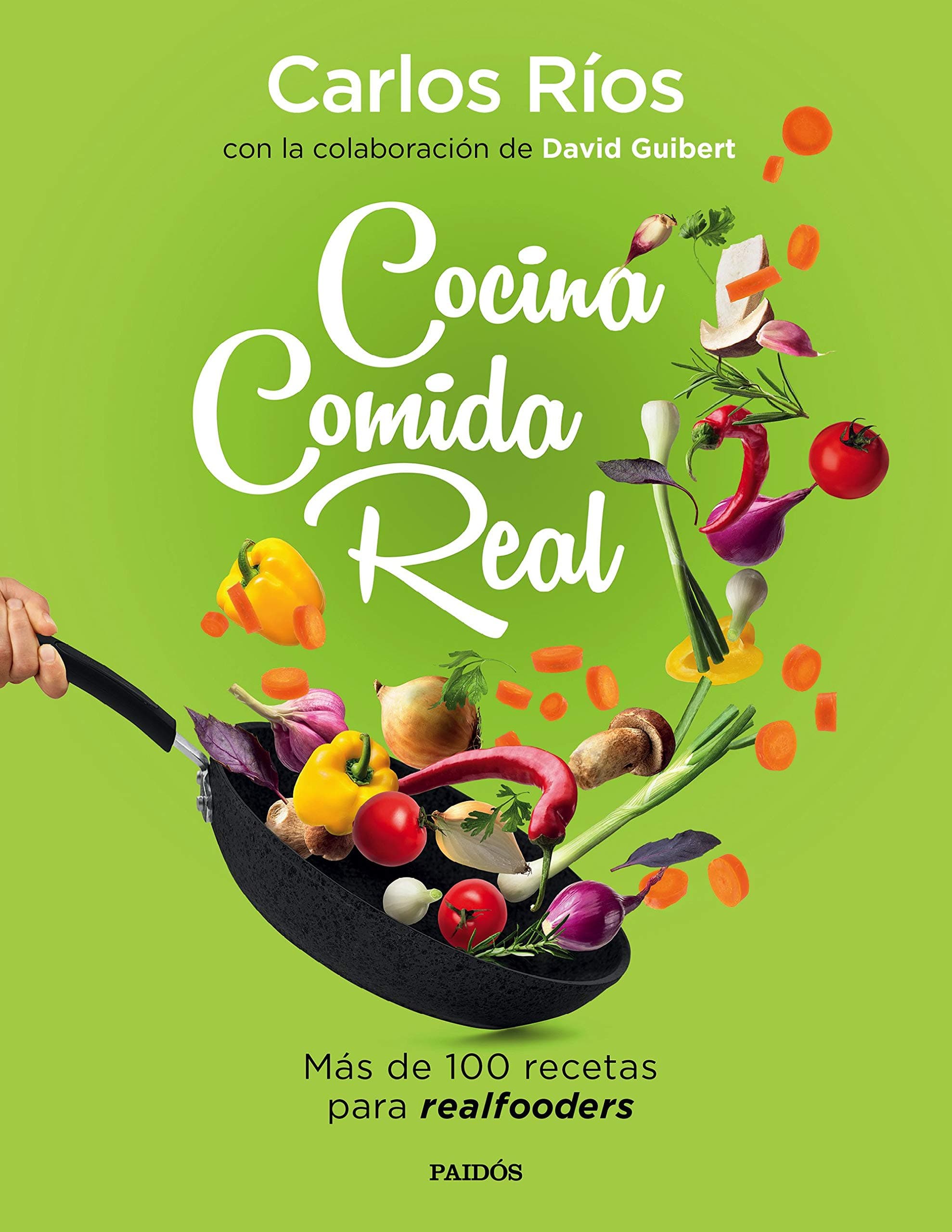 Portada de Cocina comida real: Más de 100 recetas para realfooders (Divulgación)