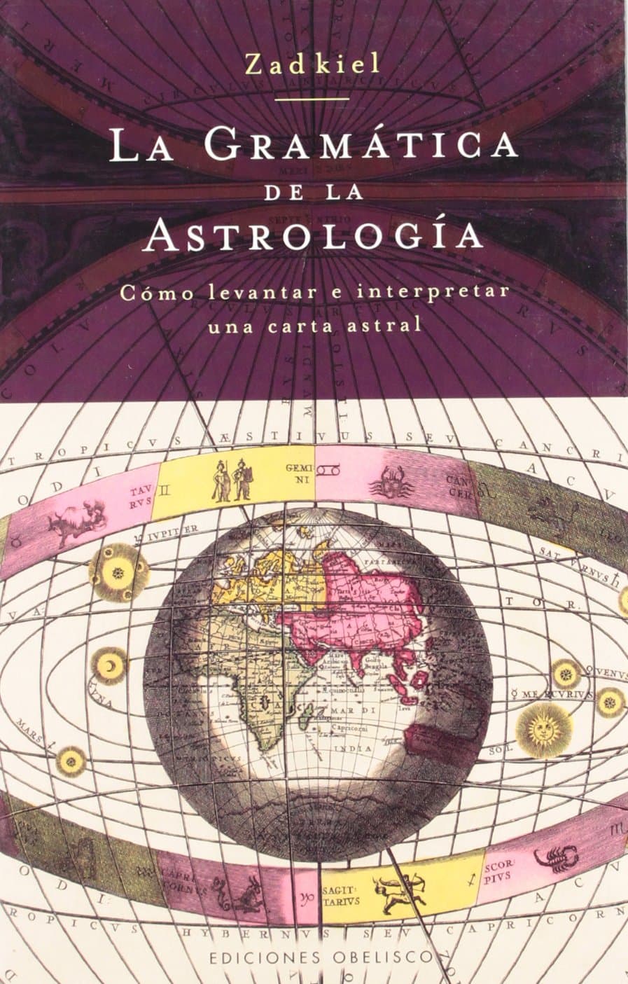 Portada de Gramática de la astrología: Cómo levantar e interpretar una carta astral