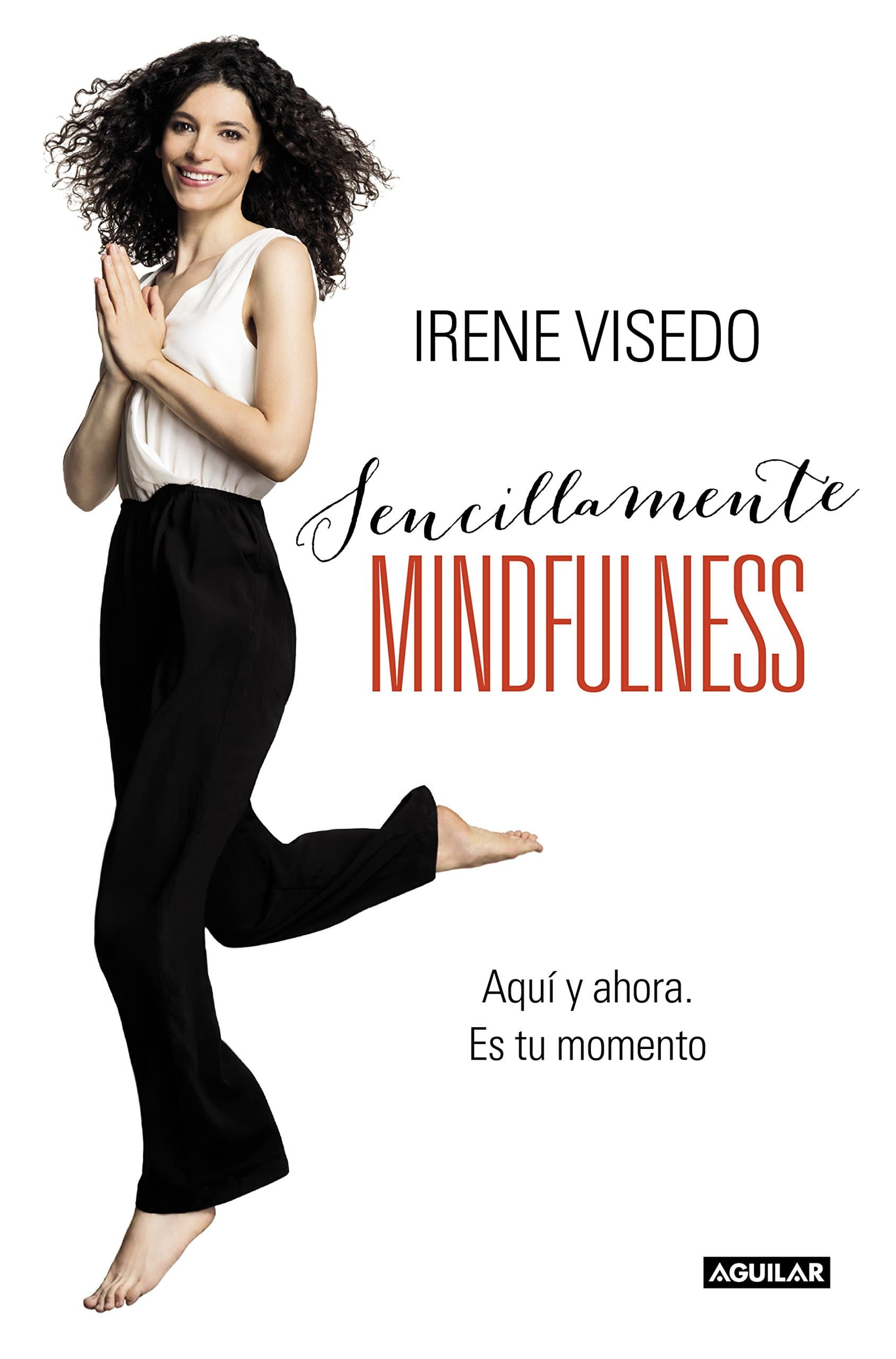 Portada de Sencillamente mindfulness: Aquí y ahora. Es tu momento (Inspiración y creatividad)