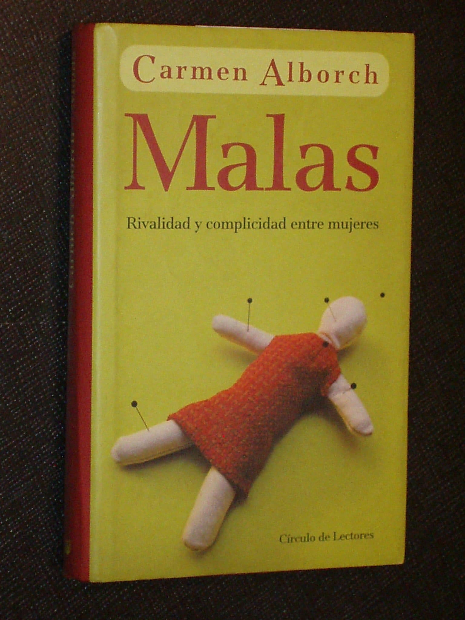 Portada de MALAS - RIVALIDAD Y COMPLICIDAD ENTRE MUJERES