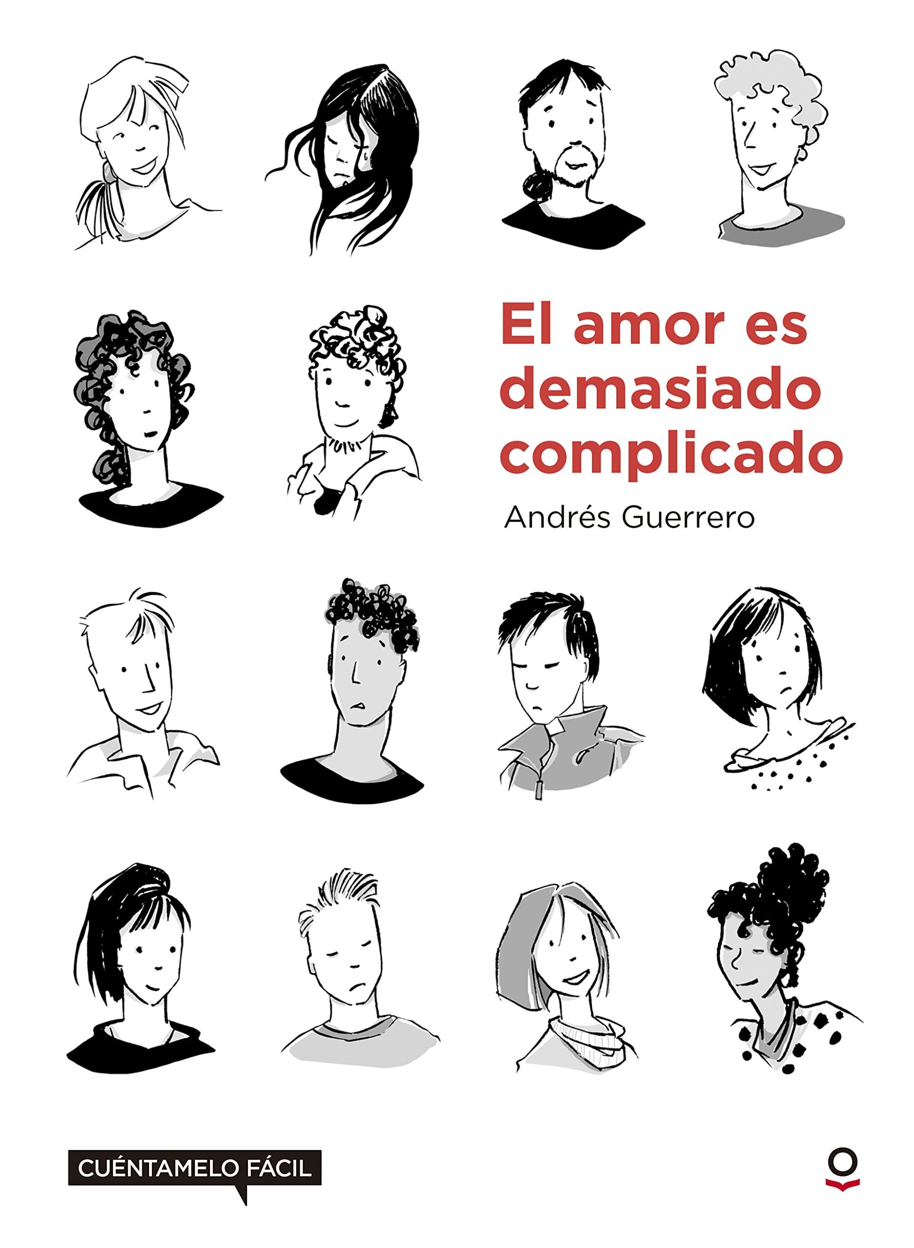 Portada de El amor es demasiado complicado. Cuéntamelo fácil (LECTURA FACIL (+14))