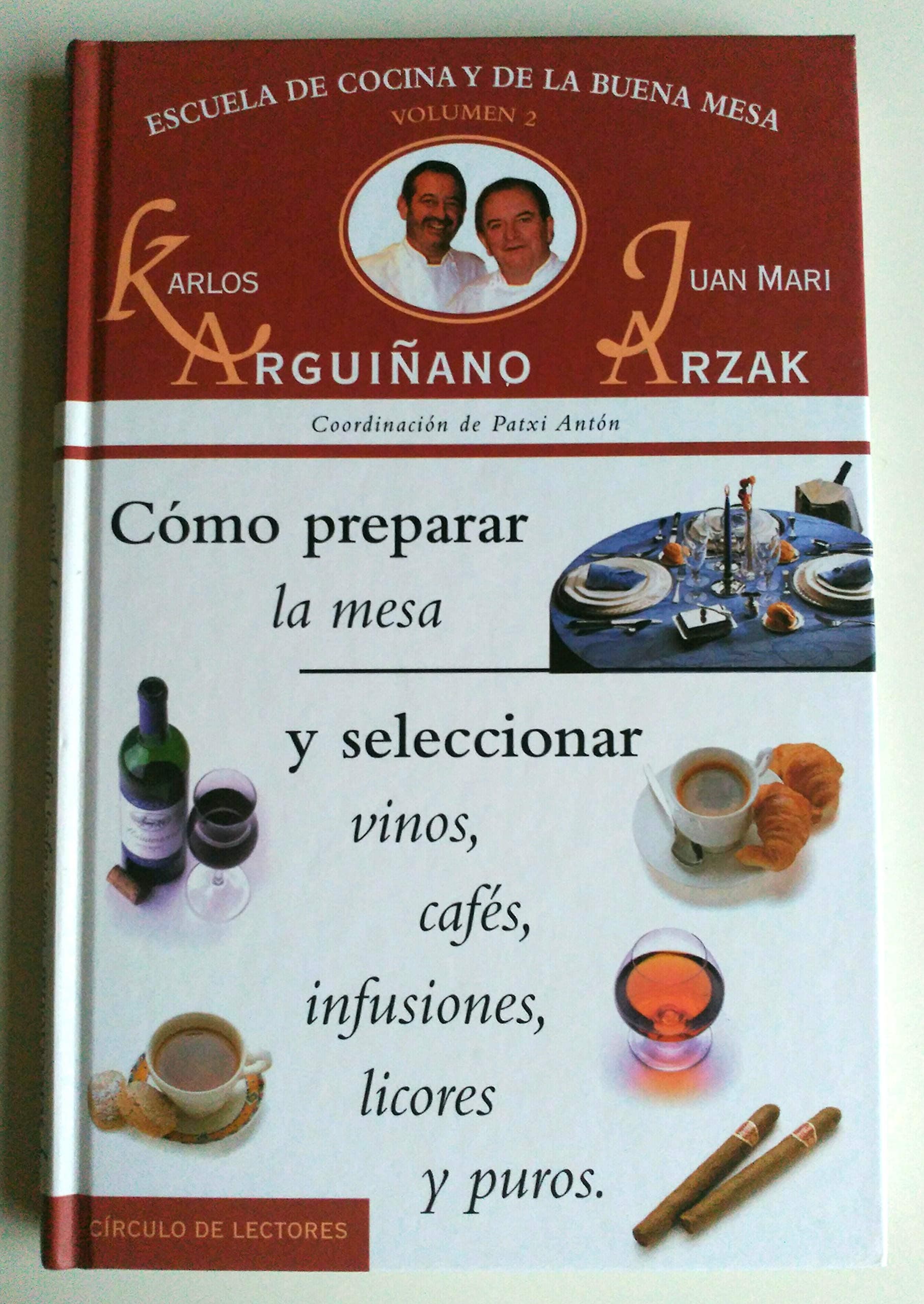 Portada de COMO PREPARAR LA MESA Y SELECCIONAR VINOS, CAFES, INFUSIONES, LICORES Y PUROS