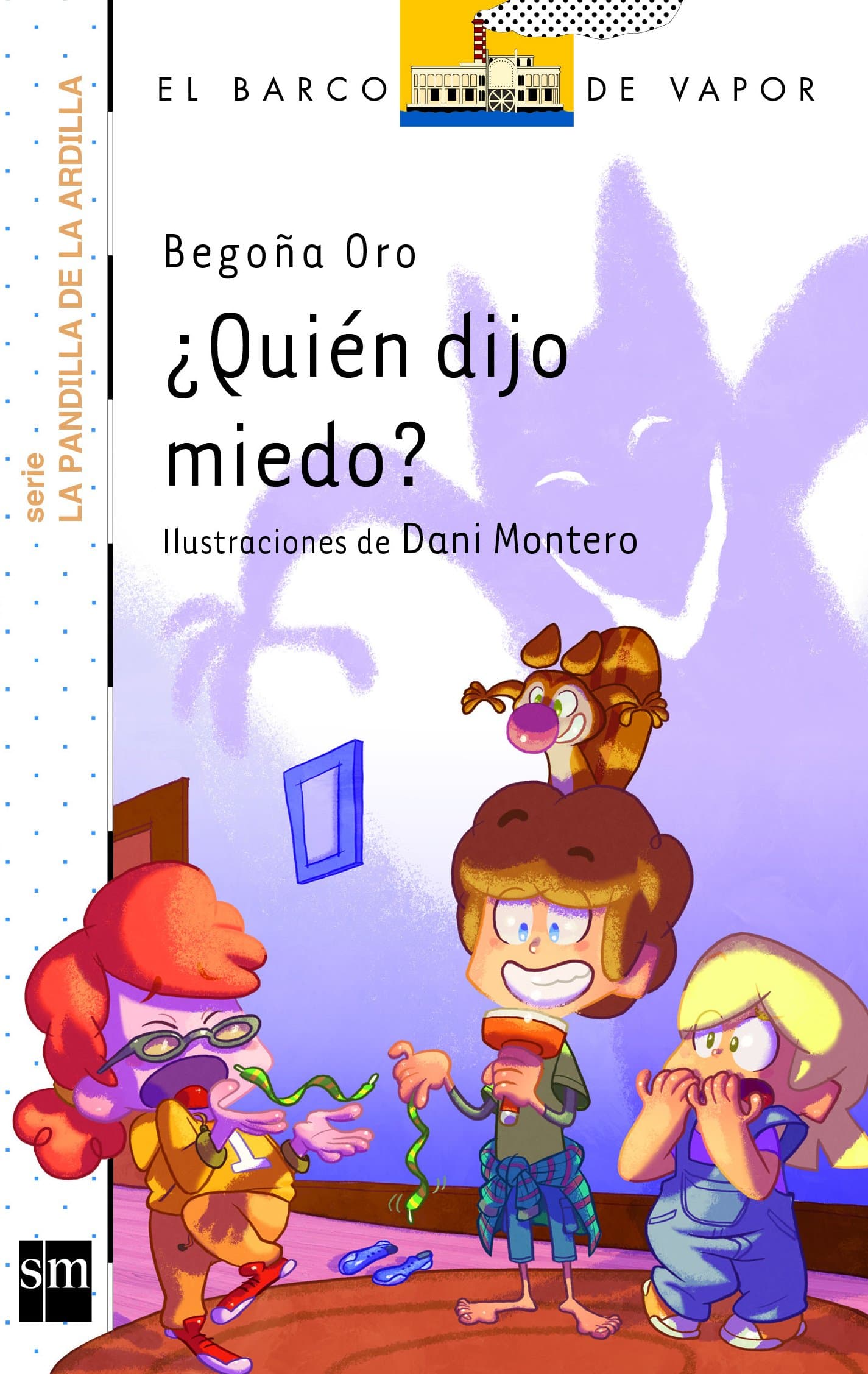 Portada de ¿Quién dijo miedo? (El Barco de Vapor Blanca)