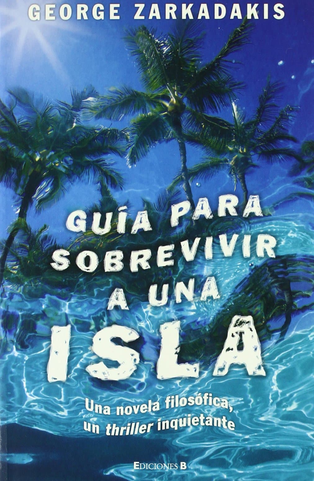Portada de GUIA PARA SOBREVIVIR A UNA ISLA: 00000 (GRANDES NOVELAS)