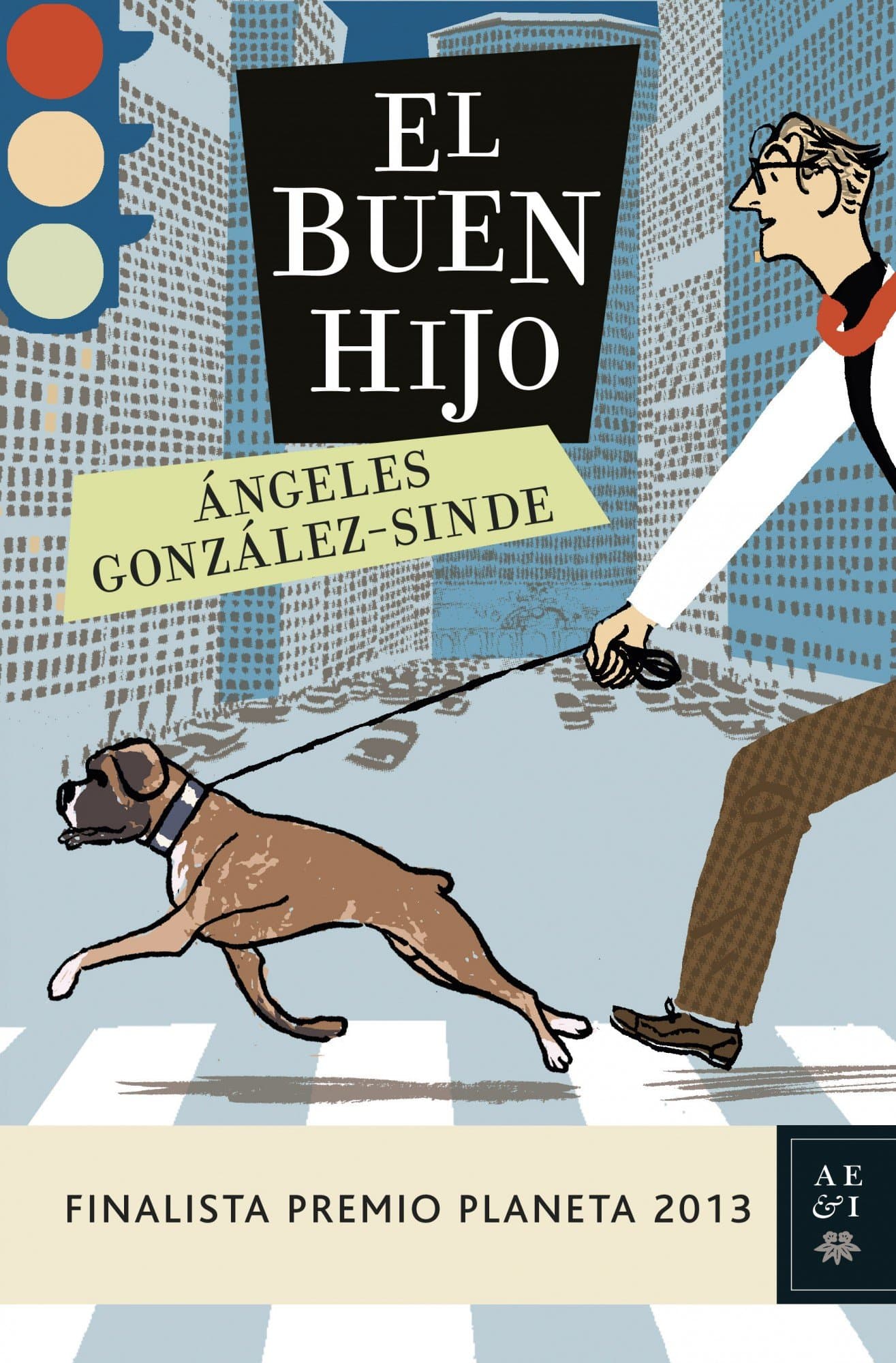 Portada de El buen hijo: Finalista premio planeta 2013 (Autores Españoles e Iberoamericanos)