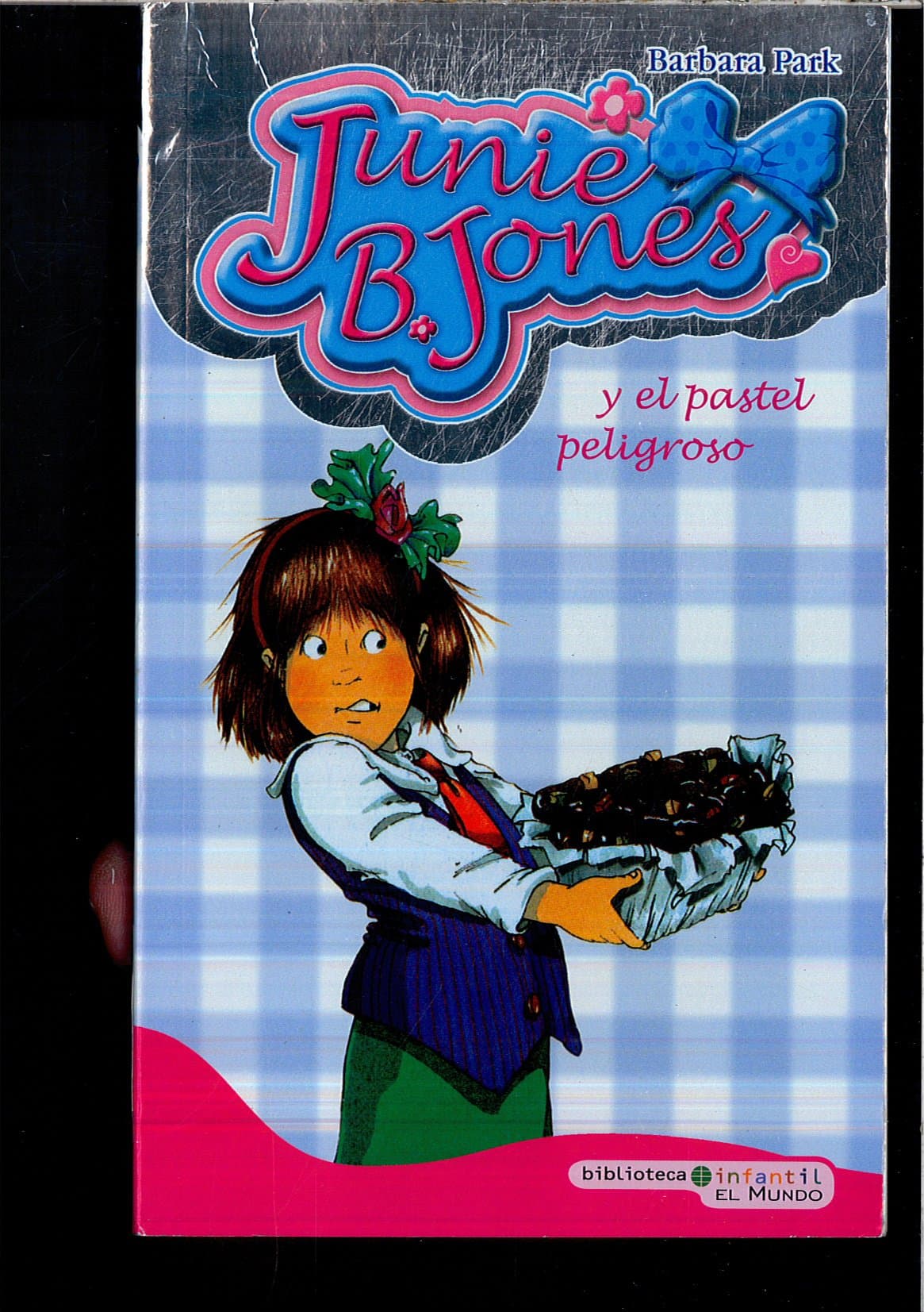 Portada de Junie B. Jones Y El Pastel Peligroso