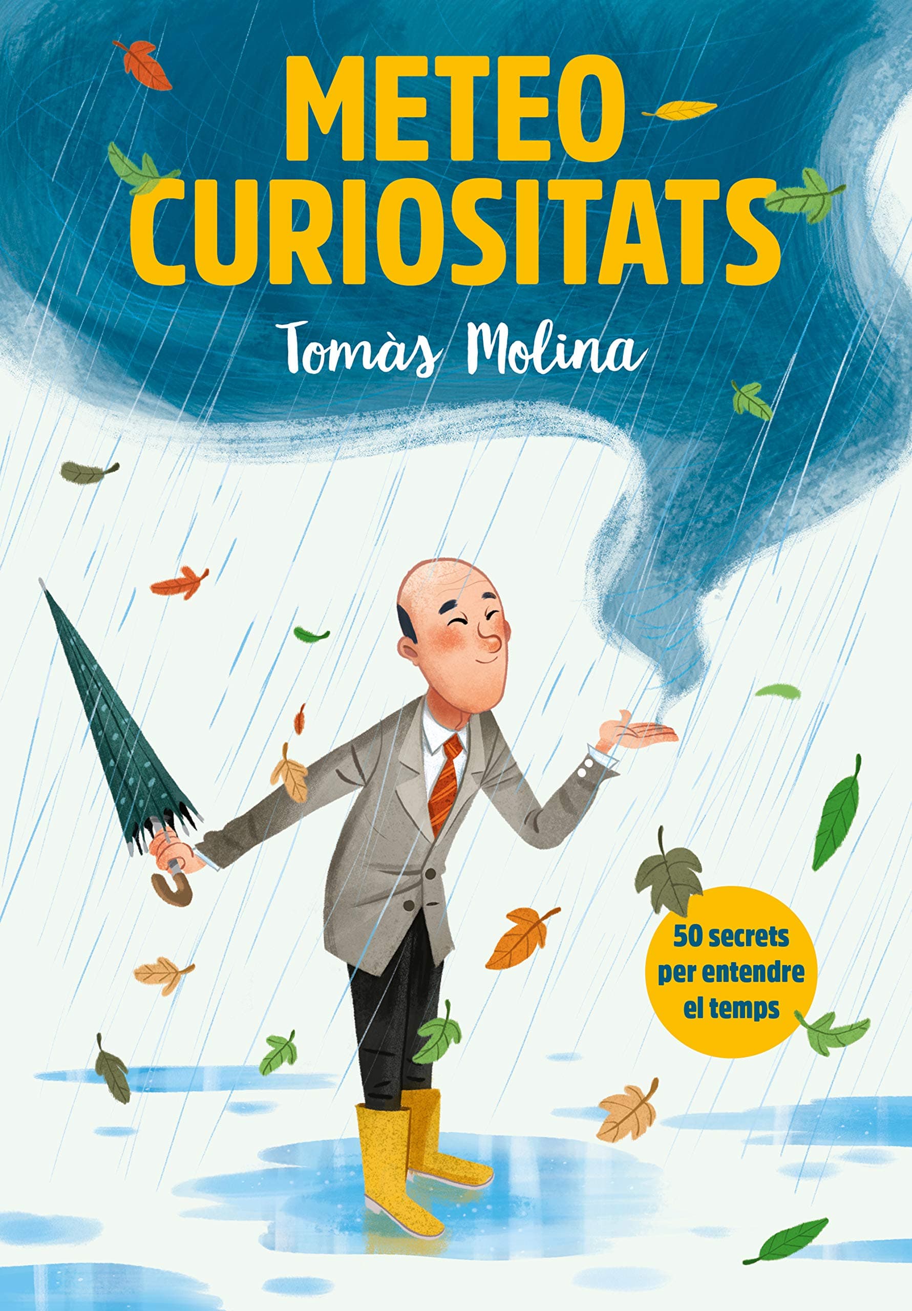 Portada de Meteocuriositats: 50 secrets per entendre el temps (No ficción ilustrados)