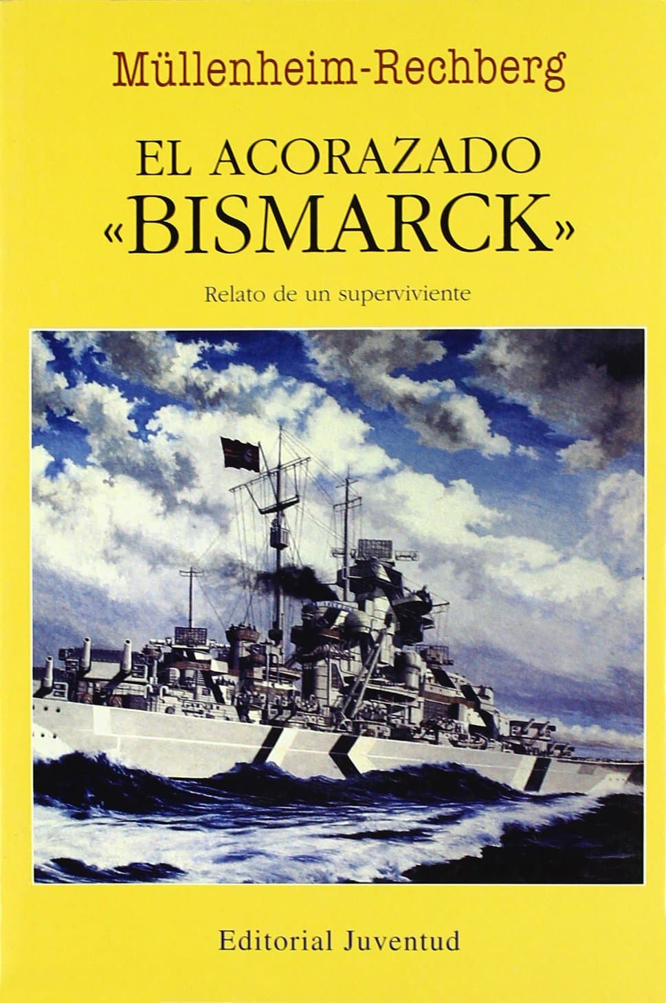 Portada de El acorazado «Bismarck» (EN EL MAR Y LA MONTAÑA)