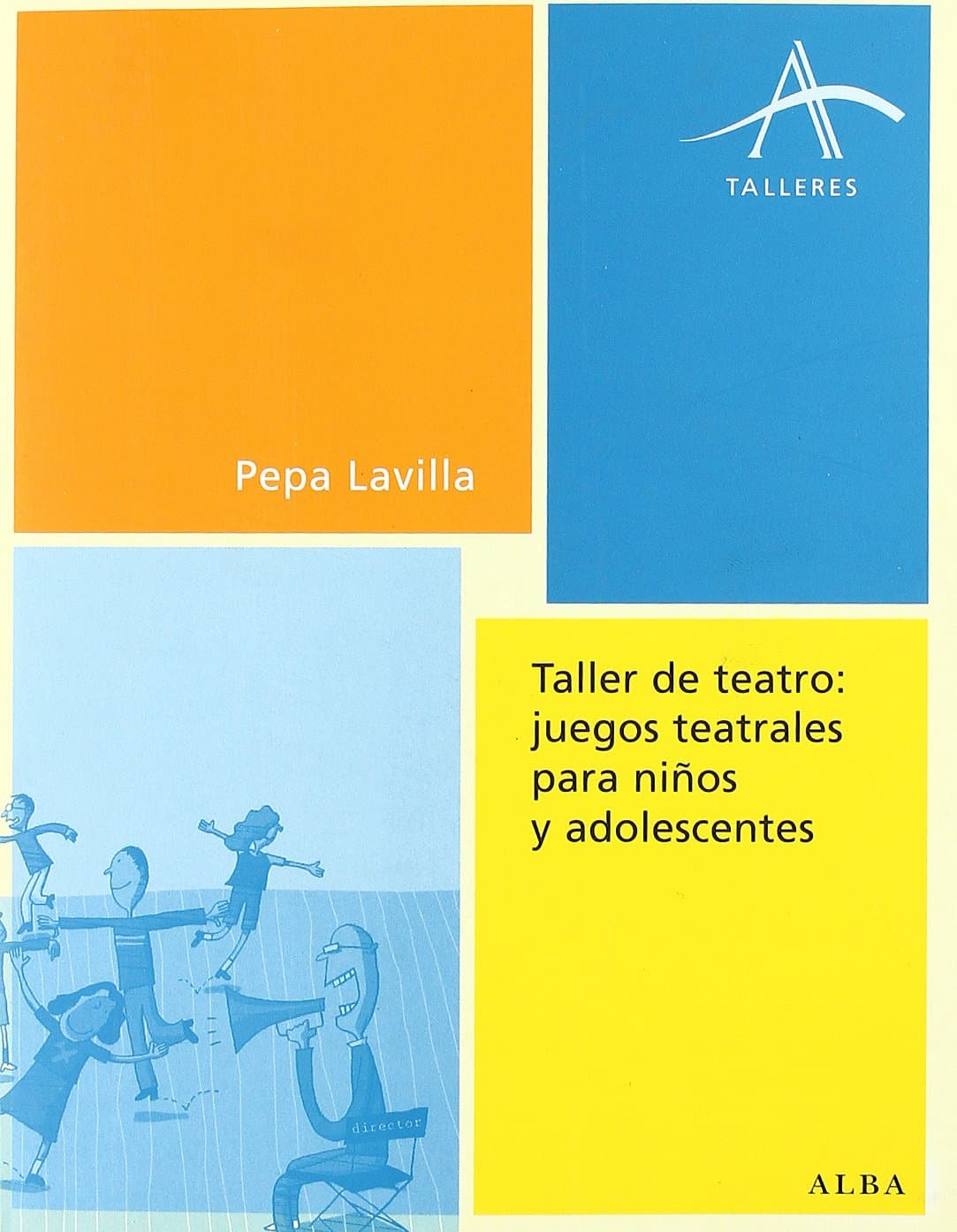 Portada de Taller de teatro: juegos teatrales para niños y adolescentes (Talleres)