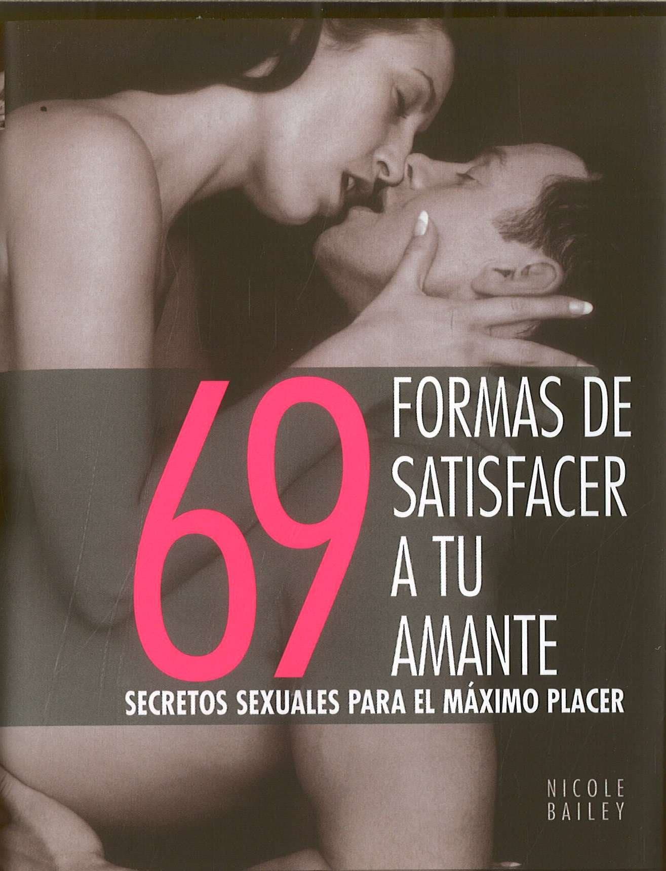 Portada de 69 FORMAS DE SATISFACER A TU AMANTE: 00000 (ILUSTRADOS VERGARA)