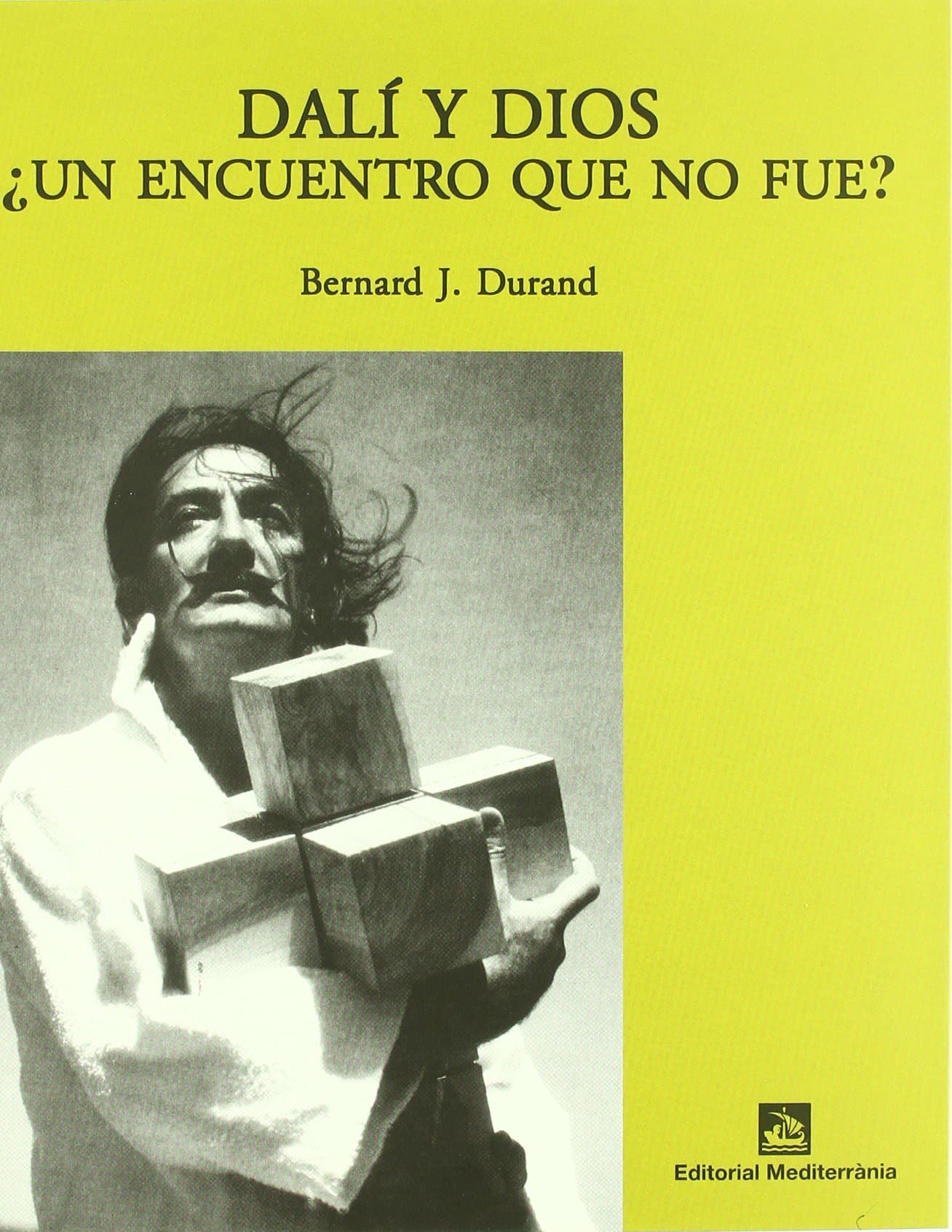 Portada de Dalí y Dios : ¿un encuentro que no fue?