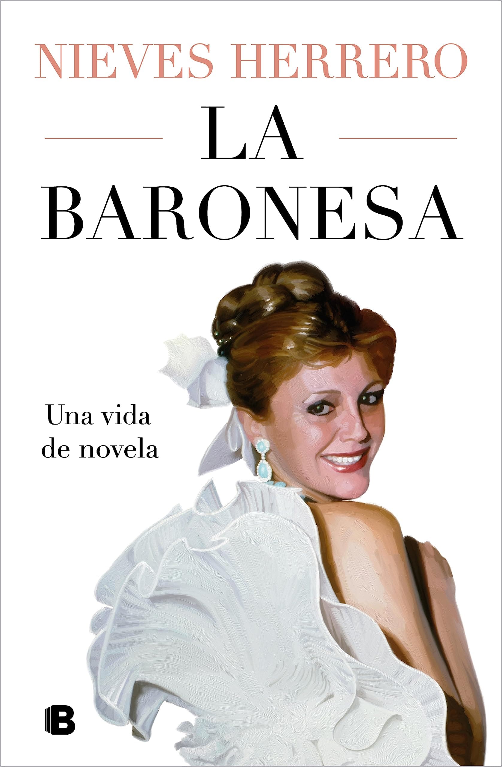 Portada de La Baronesa. Una vida de novela (Ediciones B)