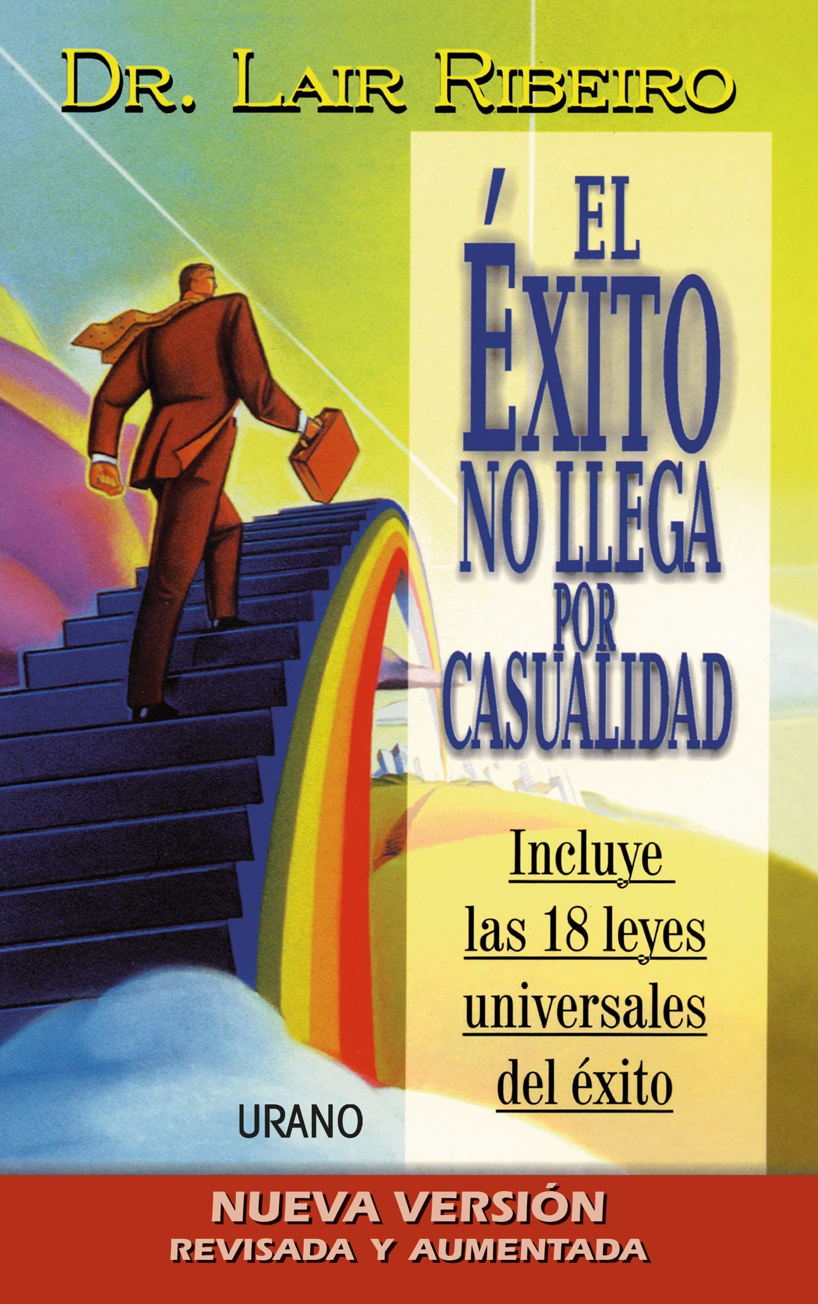 Portada de El éxito no llega por casualidad (Programación Neurolingüística)