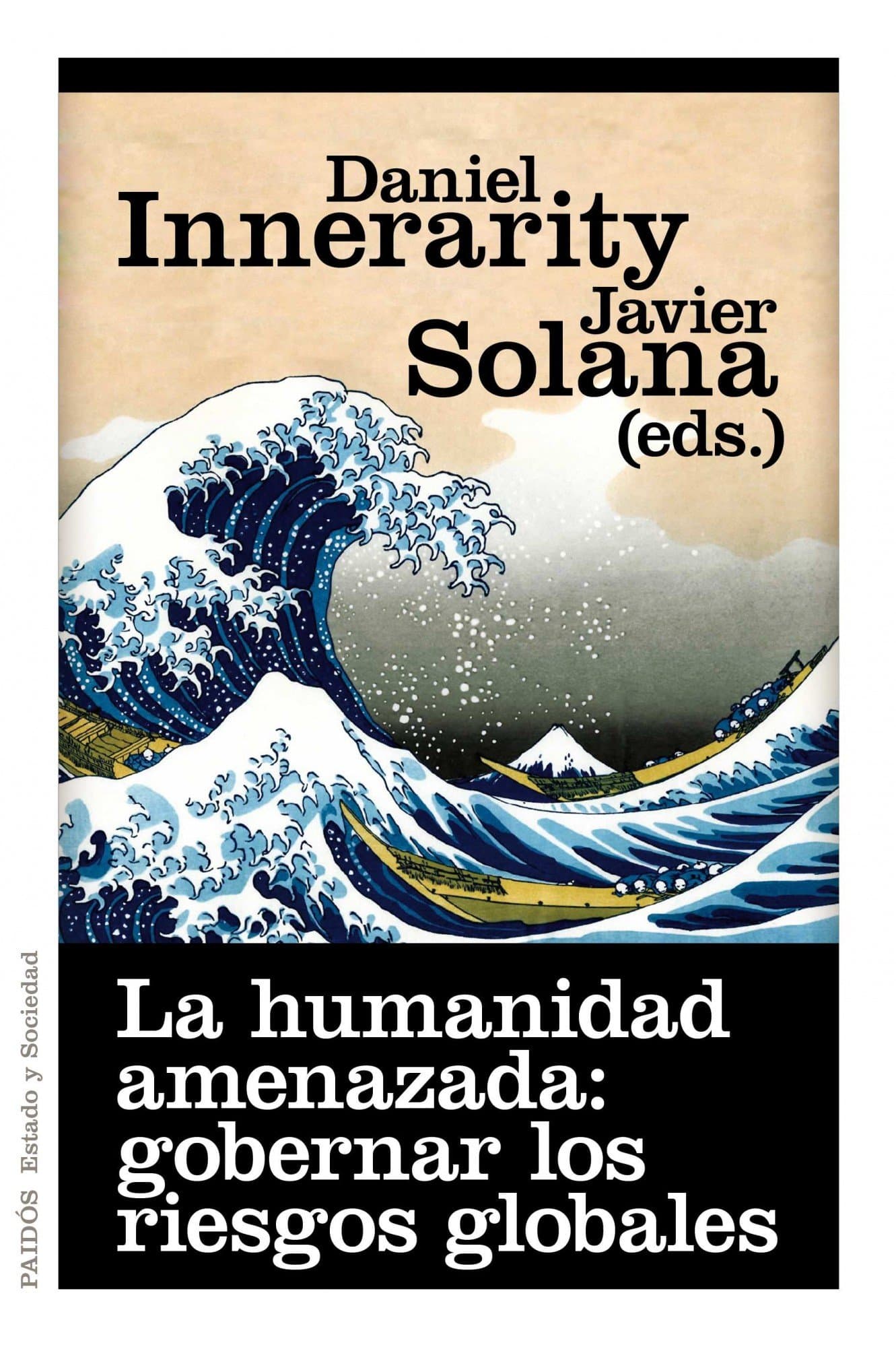 Portada de La humanidad amenazada: gobernar los riesgos globales (Estado y Sociedad)