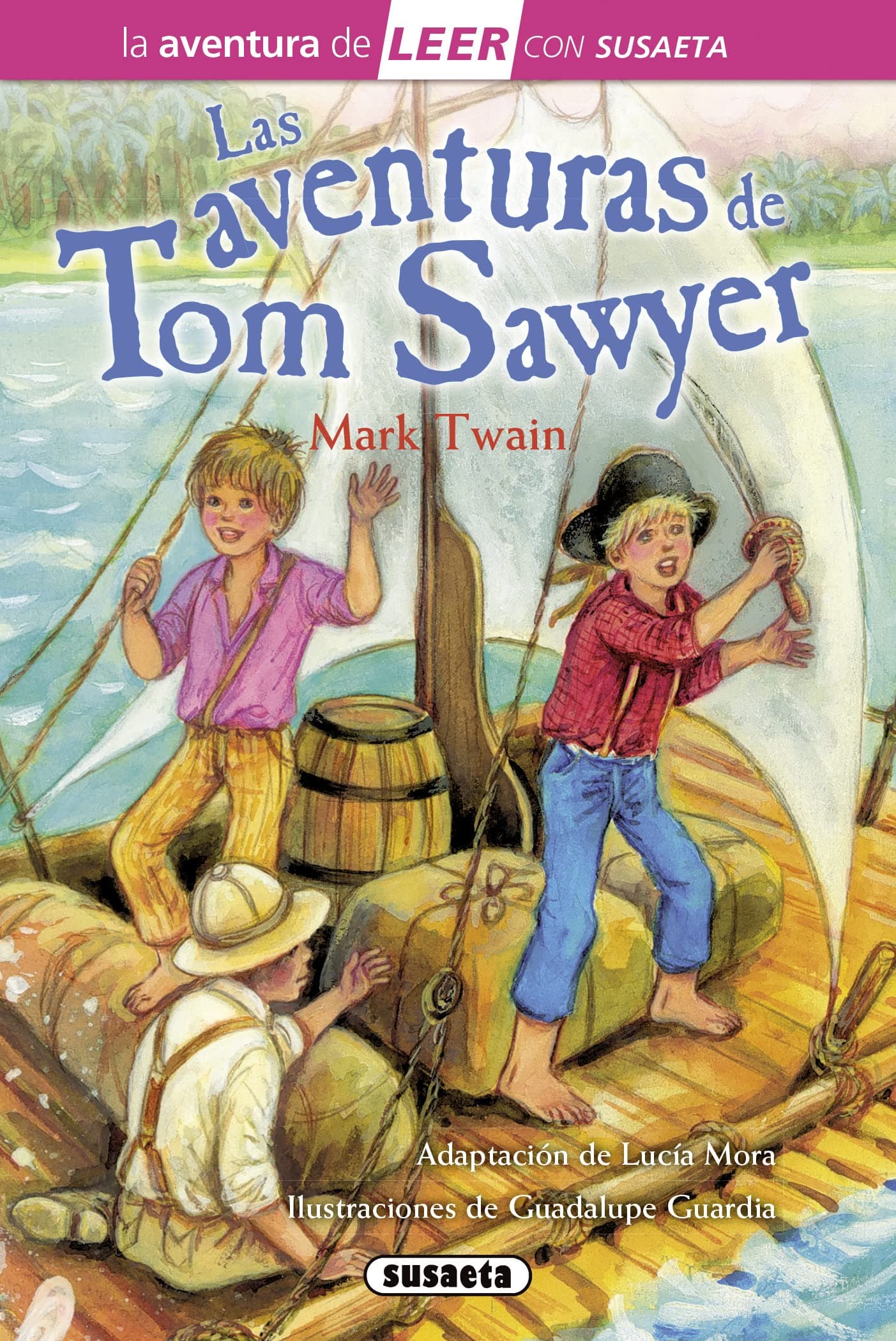 Portada de Las aventuras de Tom Sawyer (La aventura de LEER con Susaeta - nivel 3)