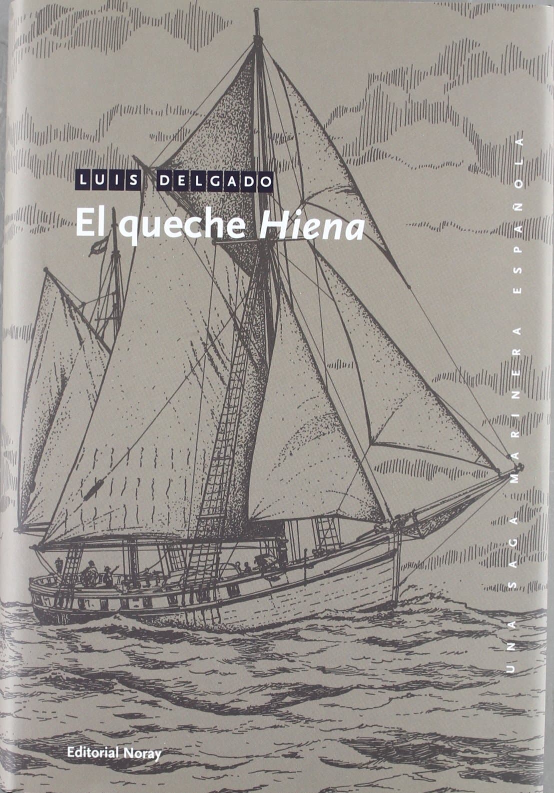 Portada de El queche Hiena (Una saga marinera española)