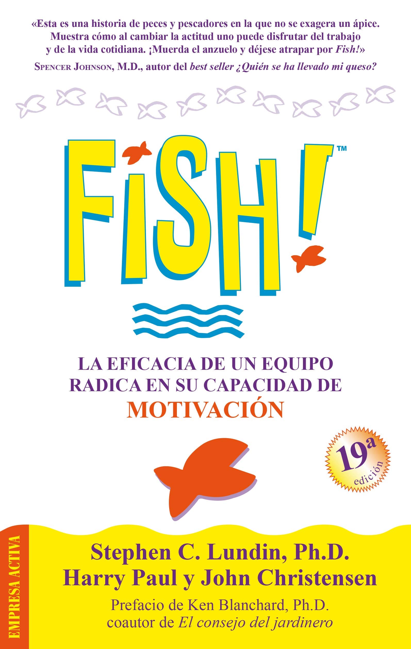 Portada de Fish!: La eficacia de un equipo radica en su capacidad de motivación (Narrativa empresarial)