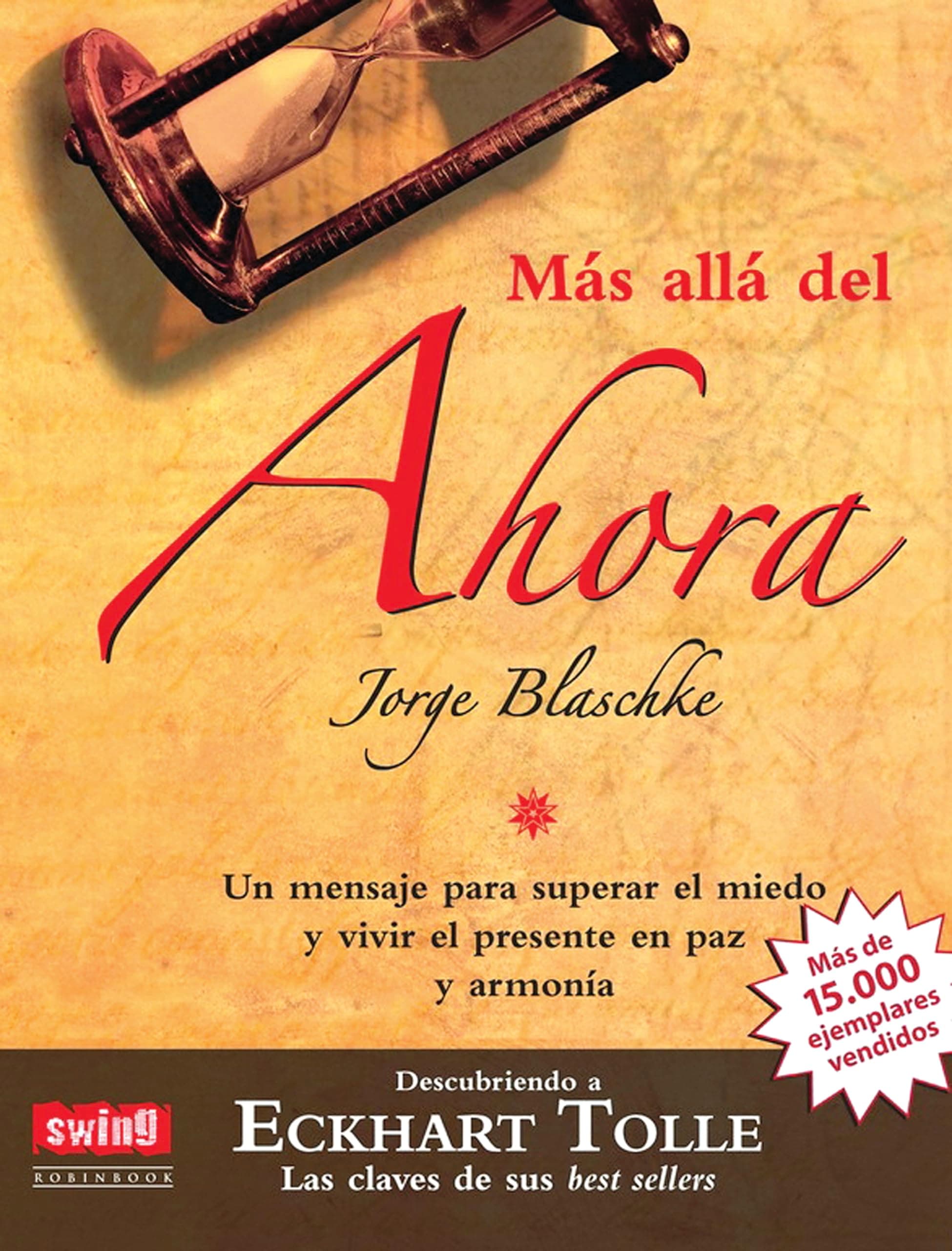 Portada de Más allá del ahora (rústica): Un mensaje para superar el miedo y vivir el presente en paz y armonía