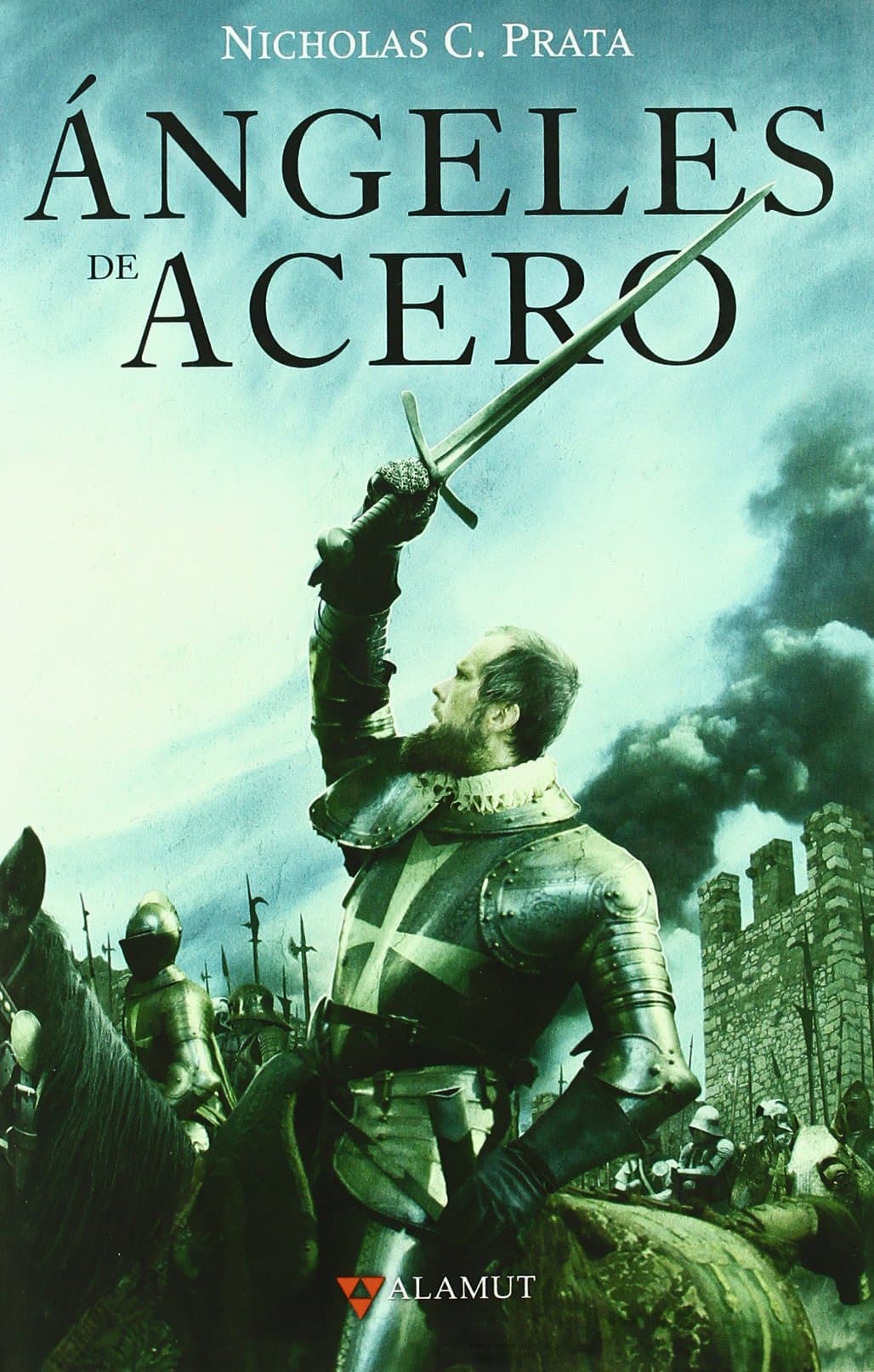 Portada de Ángeles de acero (Alamut Serie Histórica)