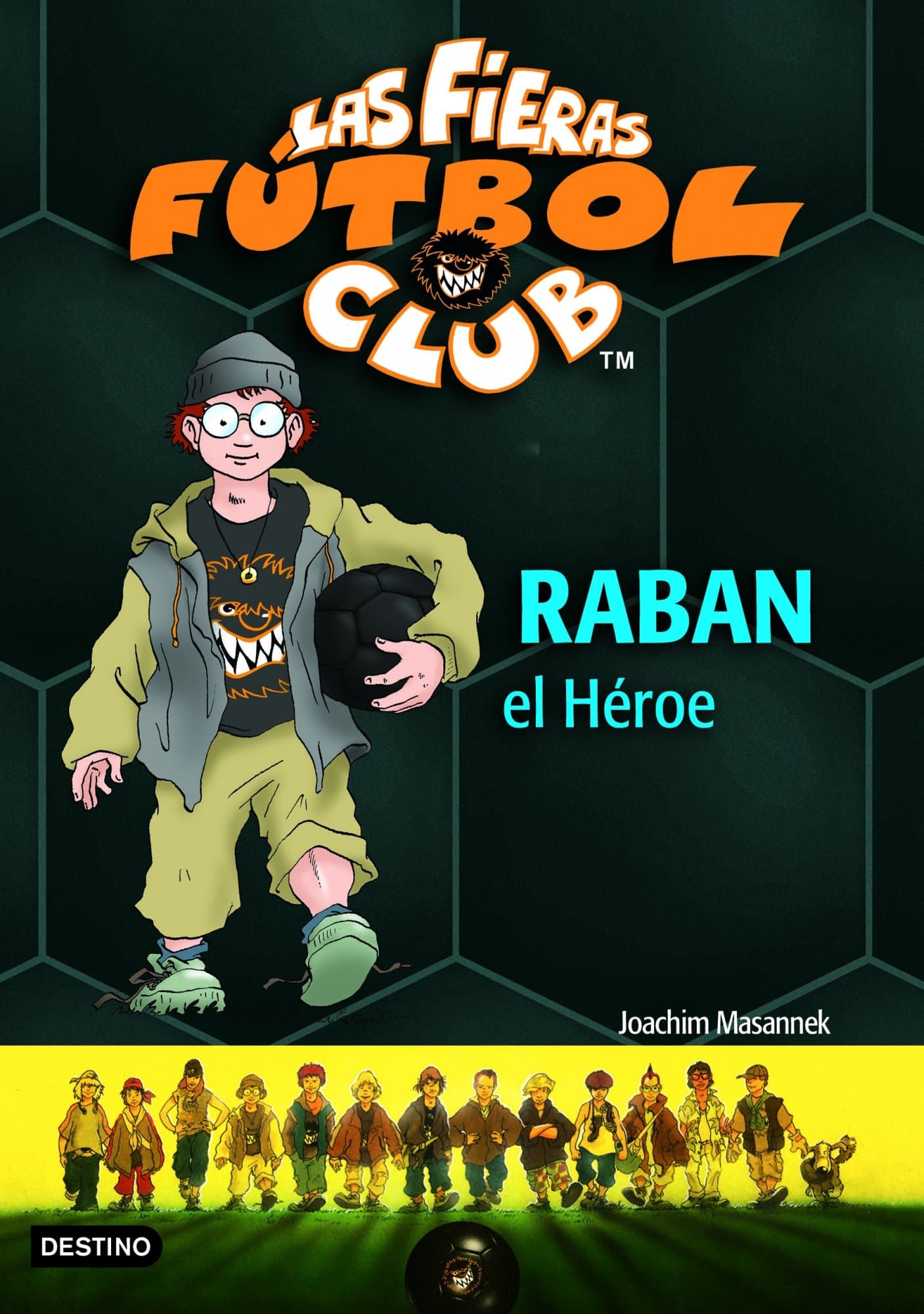 Portada de Raban, el héroe: Las Fieras del Fútbol Club 6 (Las Fieras Futbol Club)