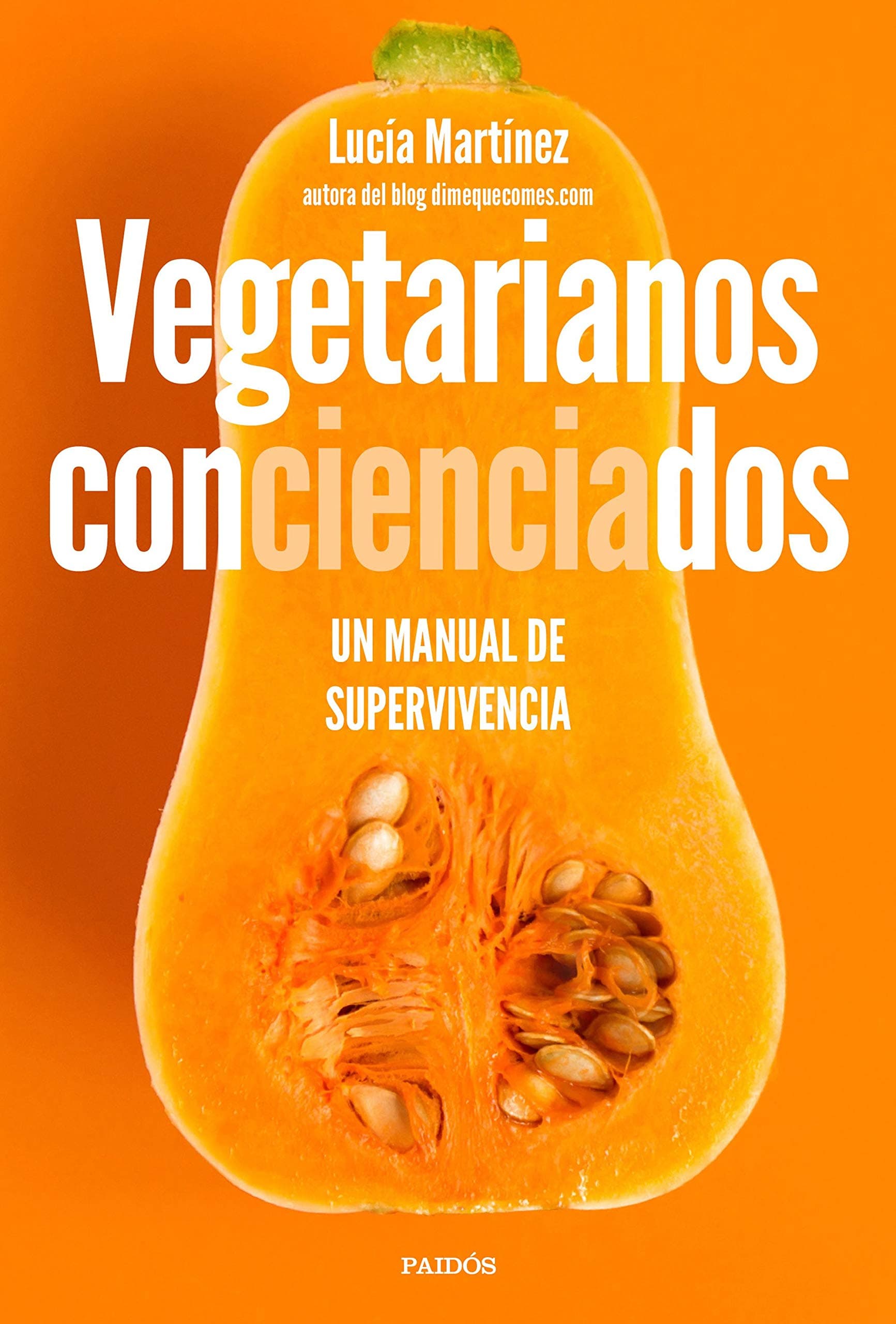 Portada de Vegetarianos concienciados: Un manual de supervivencia (Divulgación)