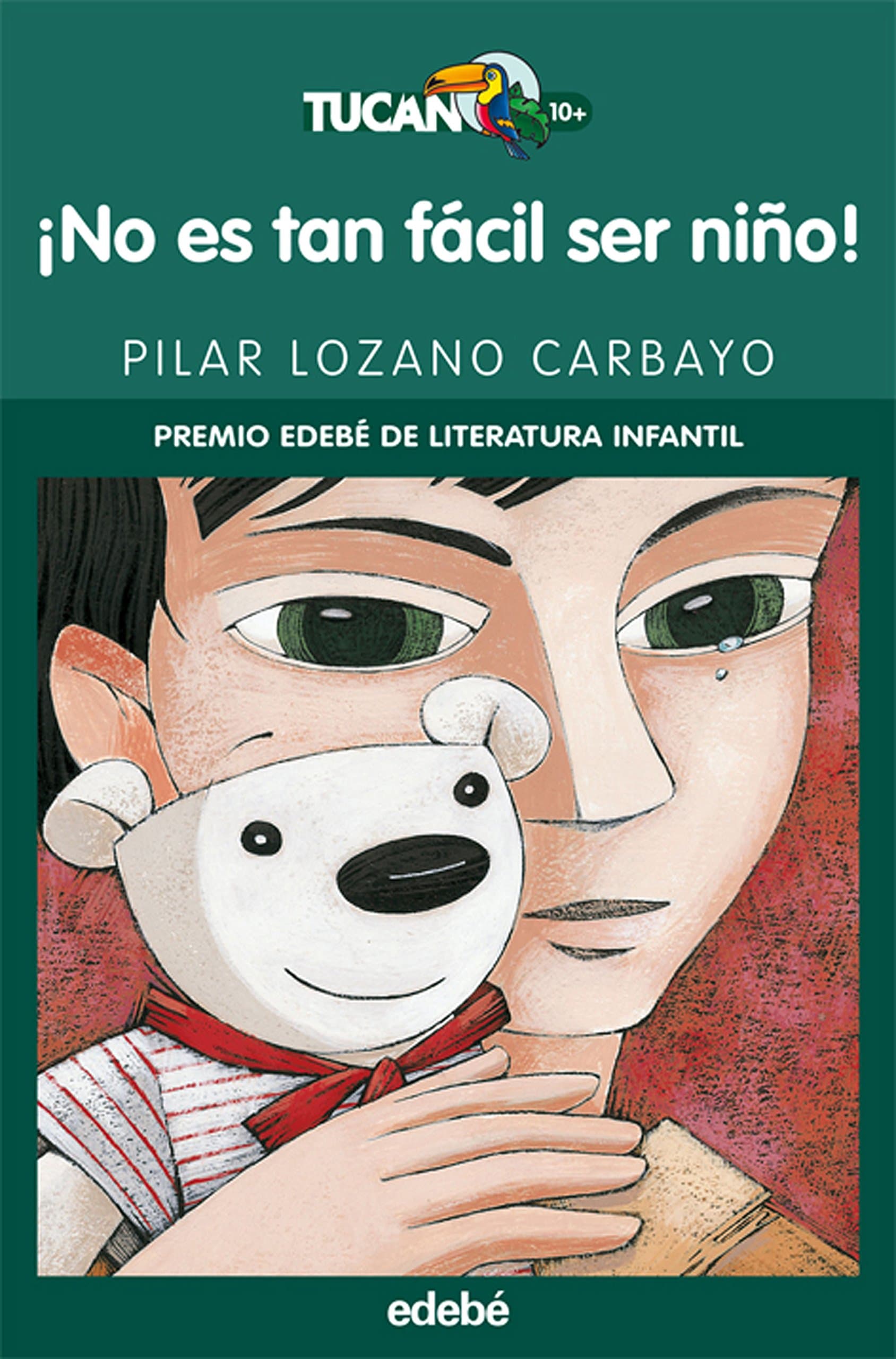 Portada de ¡NO ES TAN FÁCIL SER NIÑO! (PREMIO EDEBÉ INFANTIL) (Literatura infantil y juvenil) - 9788423690695