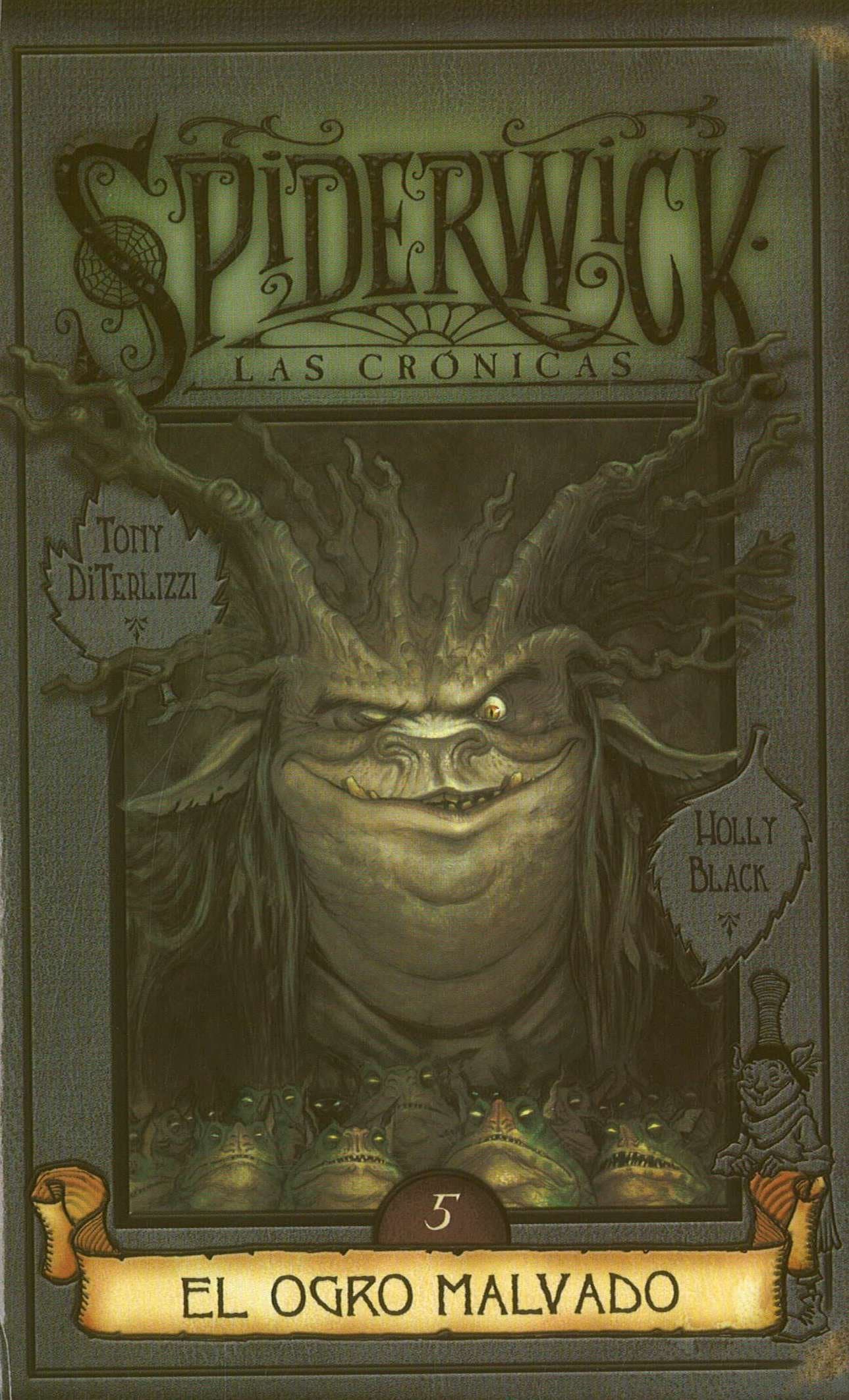 Portada de OGRO MALVADO, EL: SPIDERWICK. LAS CRONICAS (VOLUMEN V): 00000 (ESCRITURA DESATADA)