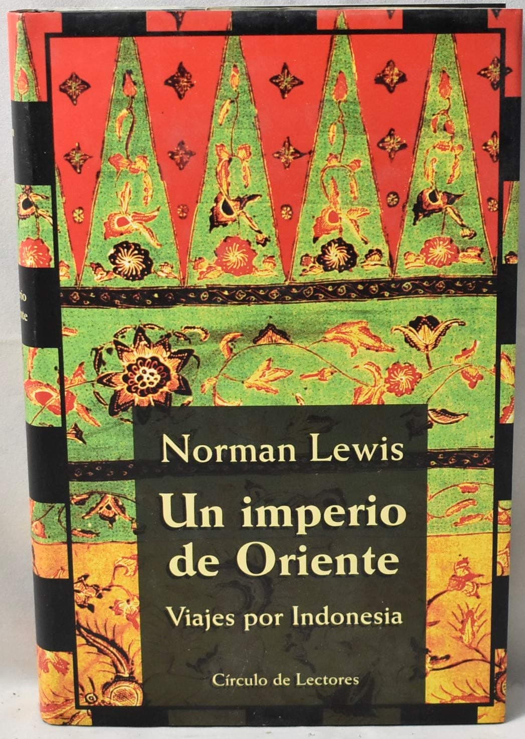 Portada de Un Imperio De Oriente: viajes por Indonesia
