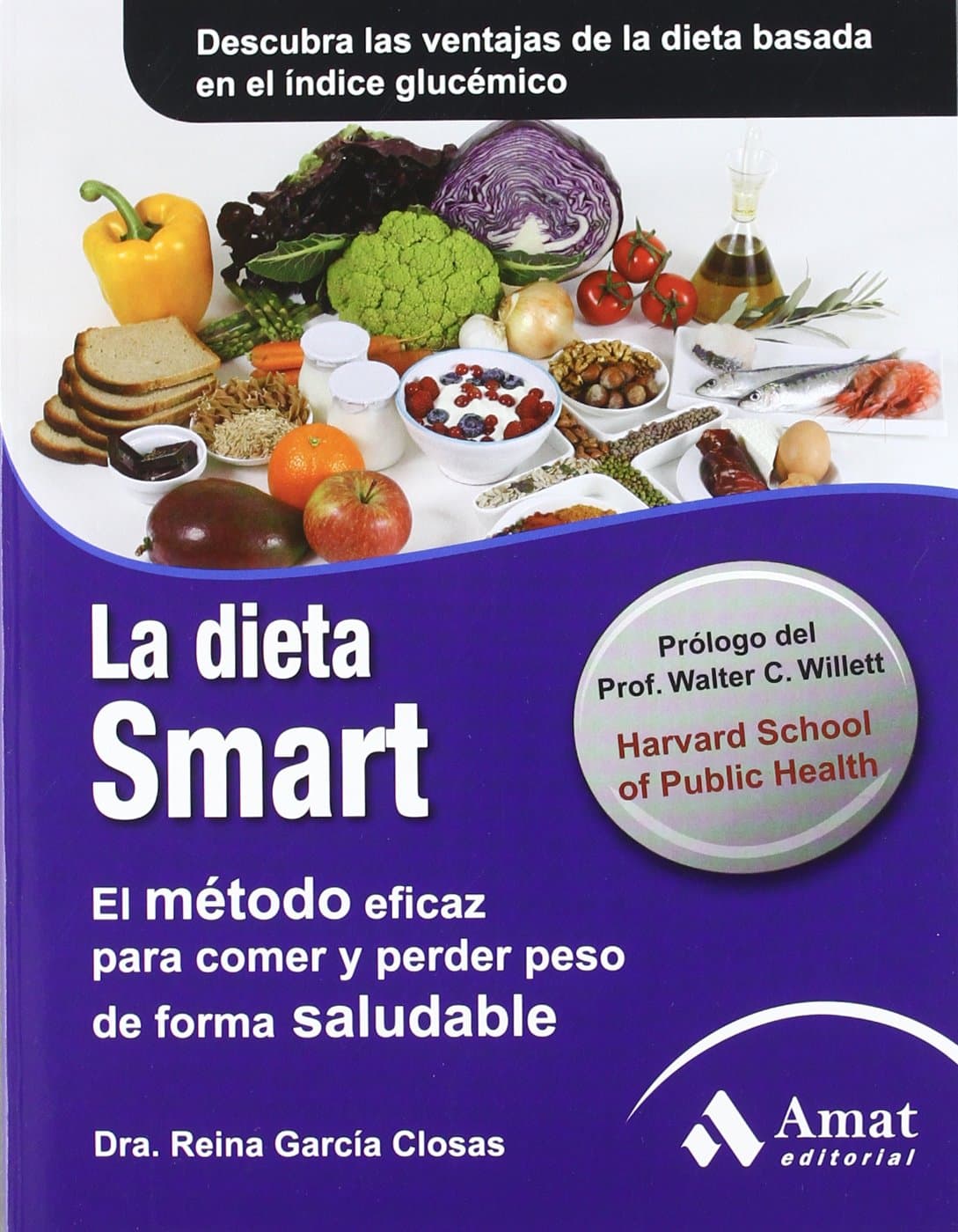 Portada de Dieta Smart, La: El método eficaz para comer y perder peso de forma saludable (SALUD Y BIENESTAR)