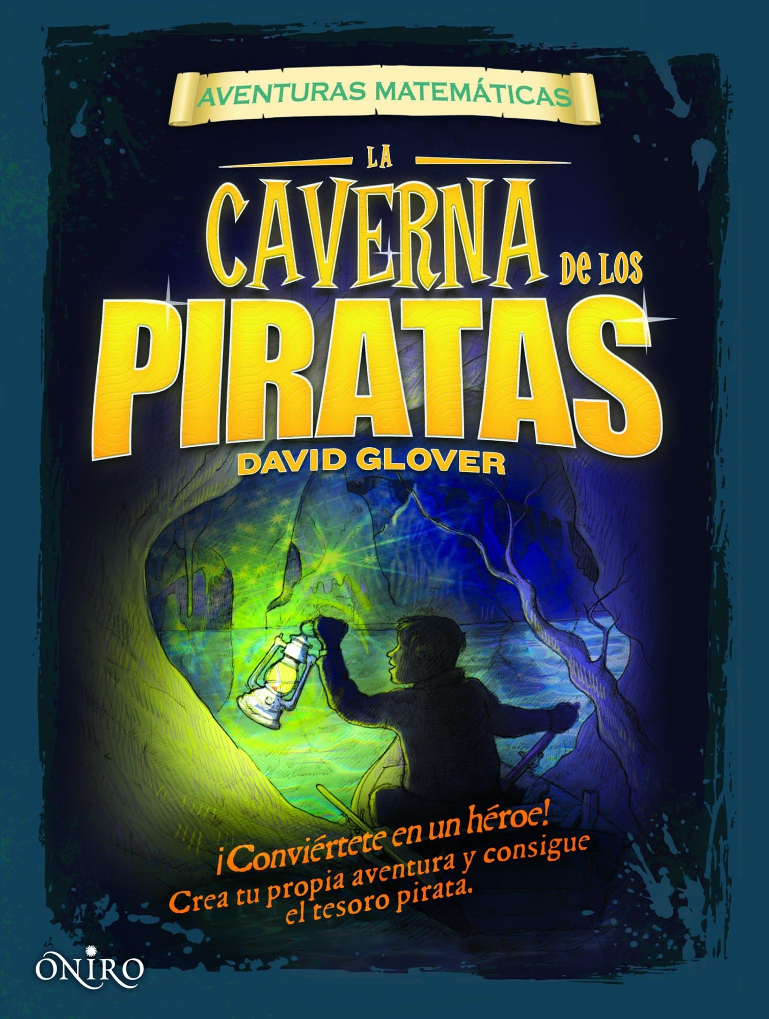 Portada de La caverna de los piratas: Aventuras matemáticas