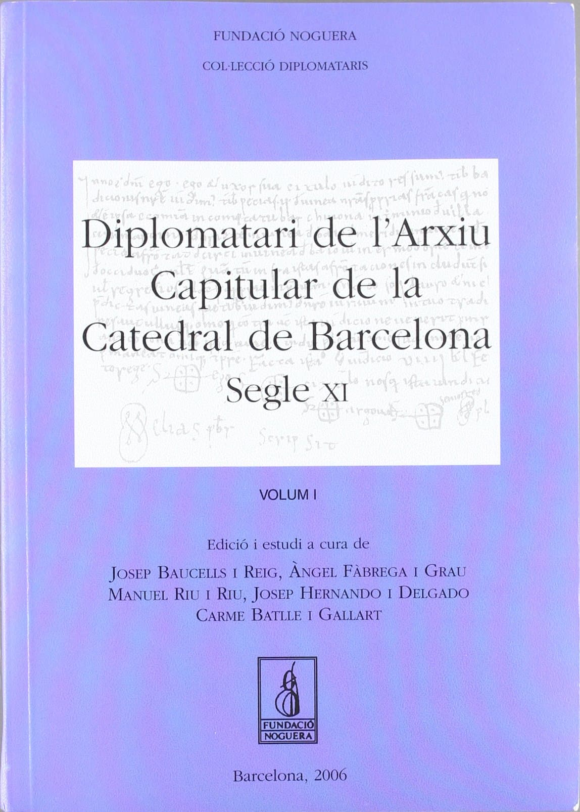 Portada de Diplomatari de l'arxiu capitular de la Catedral de Barcelona. Segle XI: 5 (Fundació Noguera)