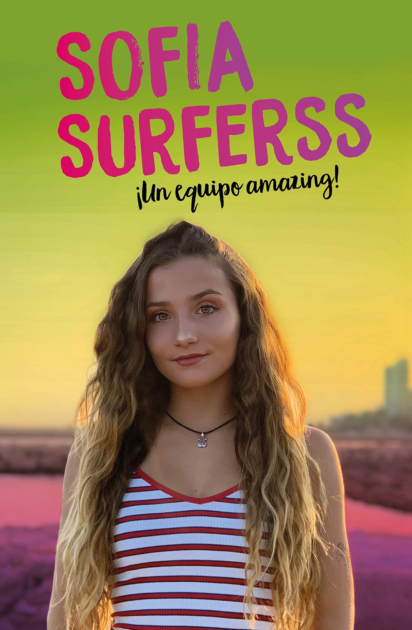Portada de ¡Un equipo amazing! (Sofía Surferss) (Lo más viral)