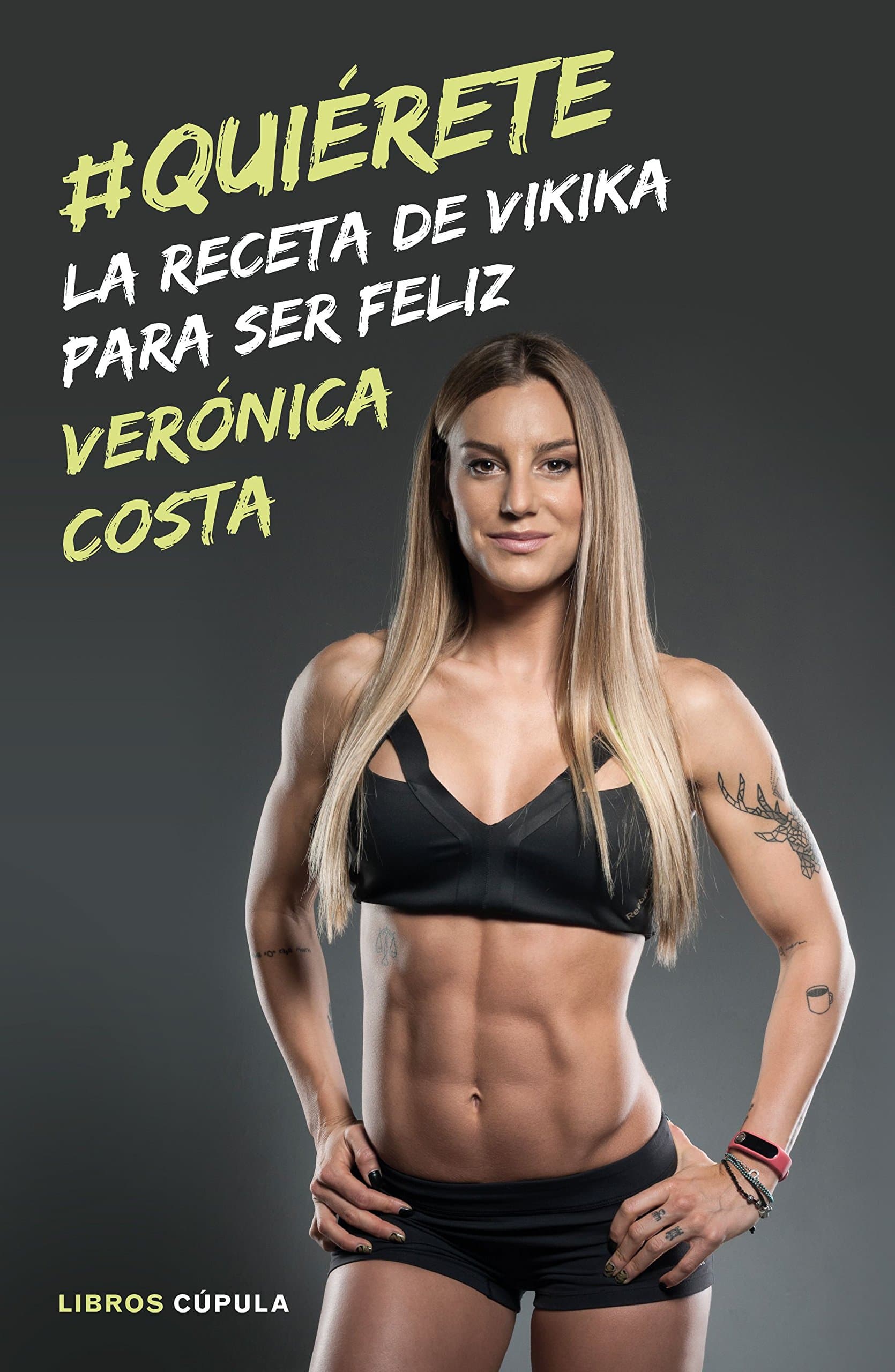 Portada de #Quiérete: La receta de Vikika para ser feliz (Salud y bienestar)
