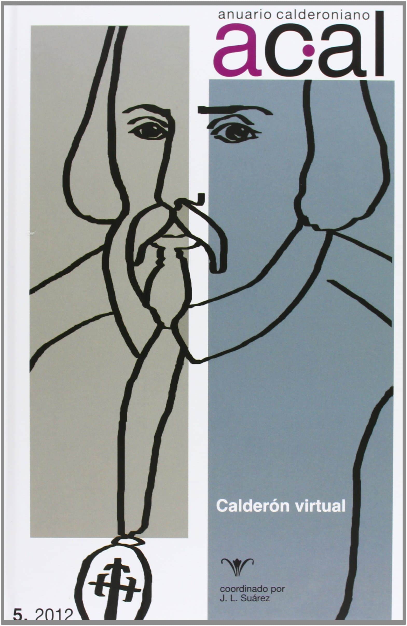 Portada de Anuario calderoniano: 5 : (2012) : Calderón virtual
