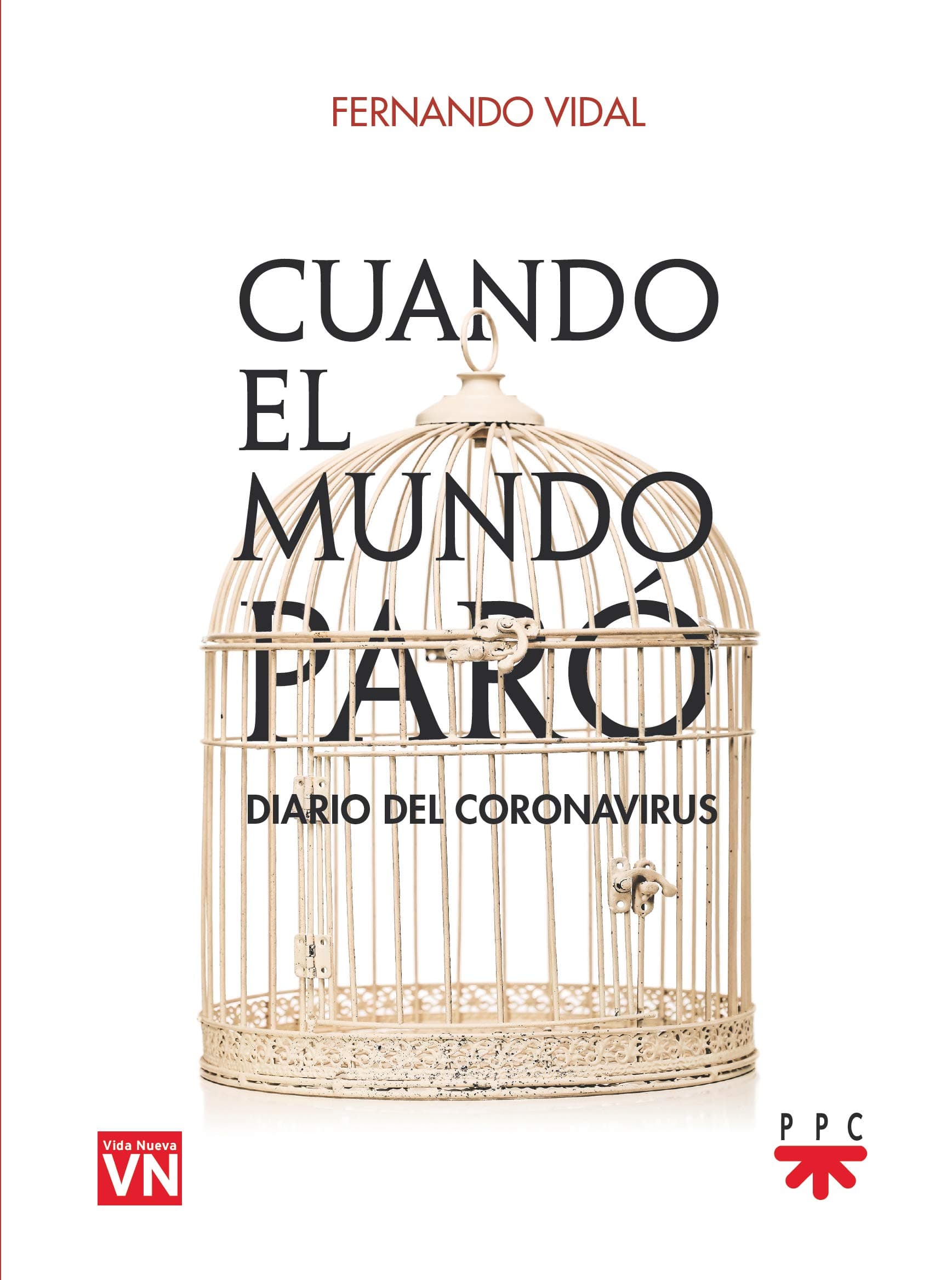 Portada de Cuando el mundo paró. Diario del coronavirus (Fuera de Colección)
