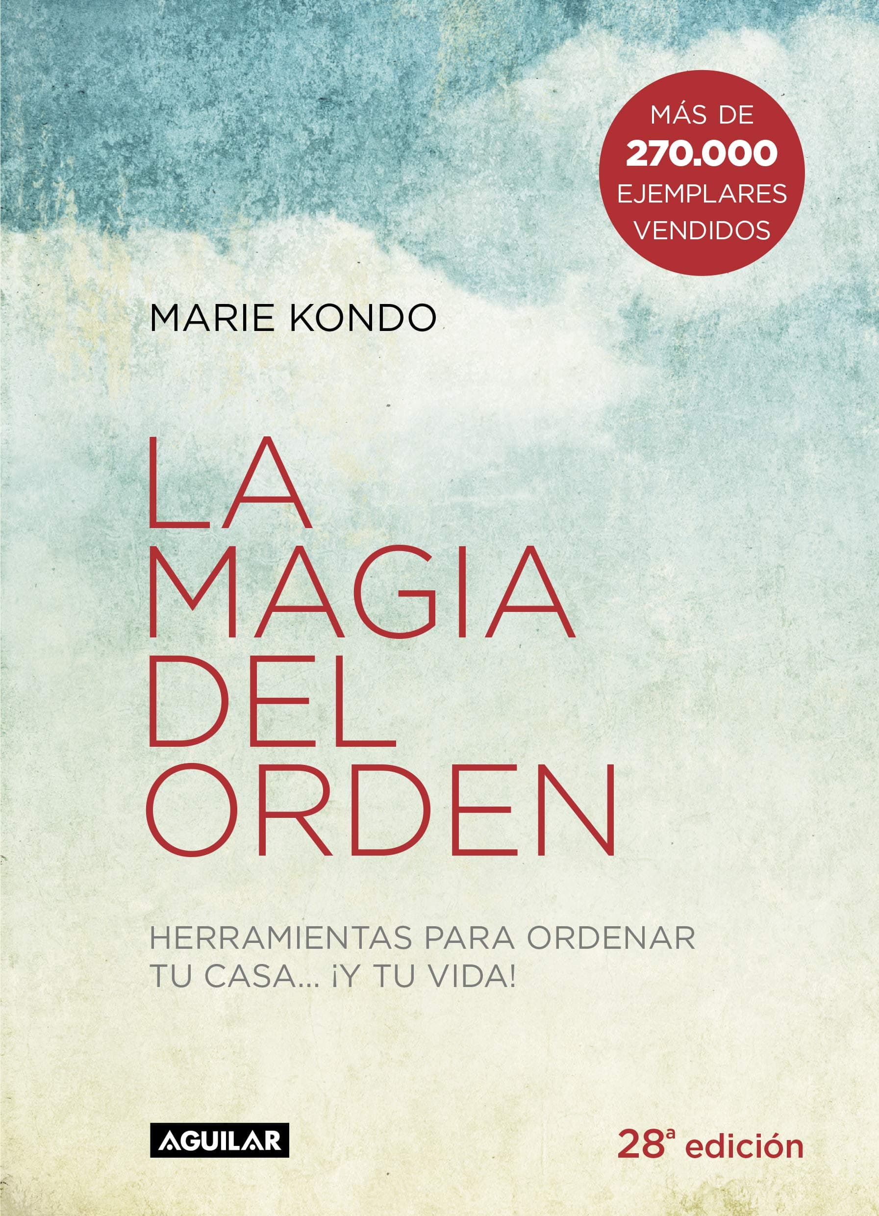 Portada de La magia del orden : herramientas para ordenar tu casa-- ¡y tu vida!