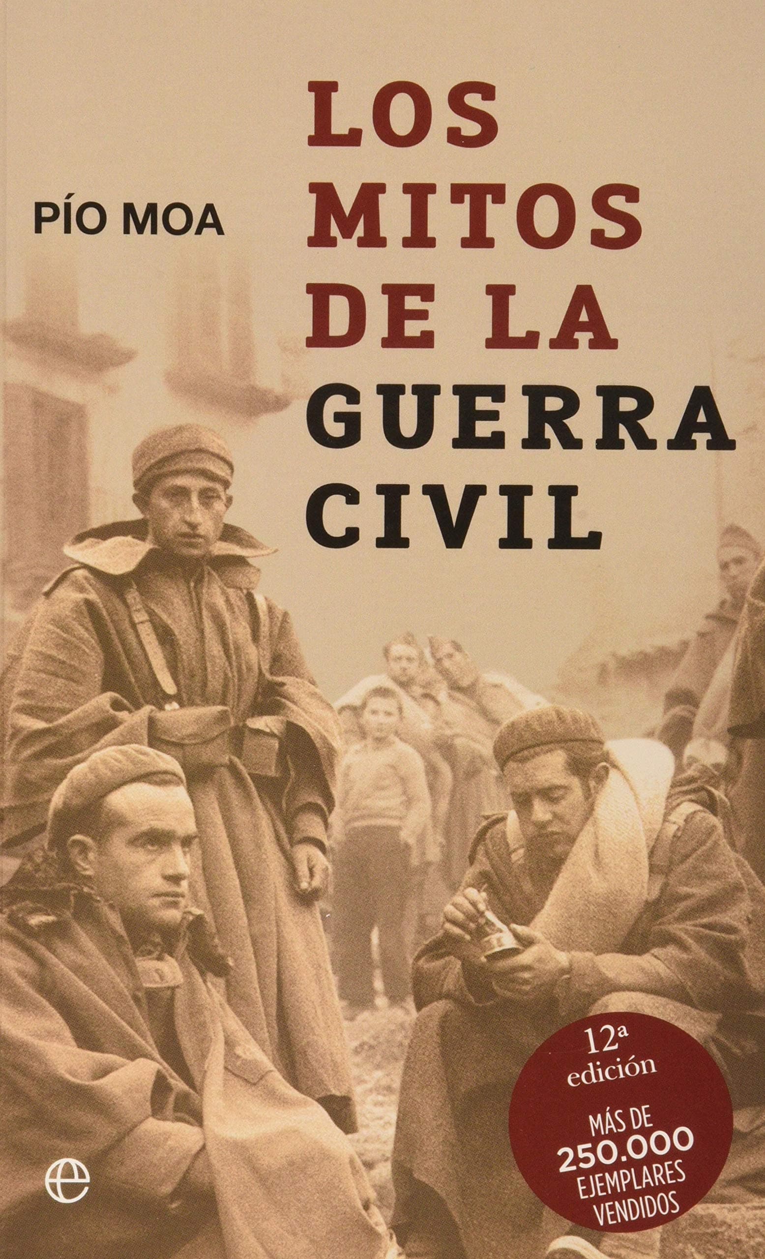 Portada de Los mitos de la Guerra Civil (Historia/ History)