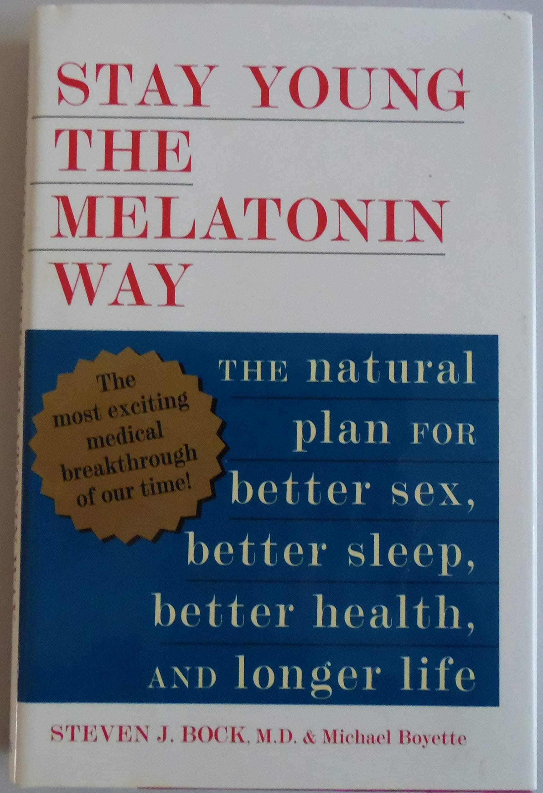 Portada de Stay Young the Melatonin Way: The Natural Plan for Better Sex, Better Sleep, Better Health, and Longer Life