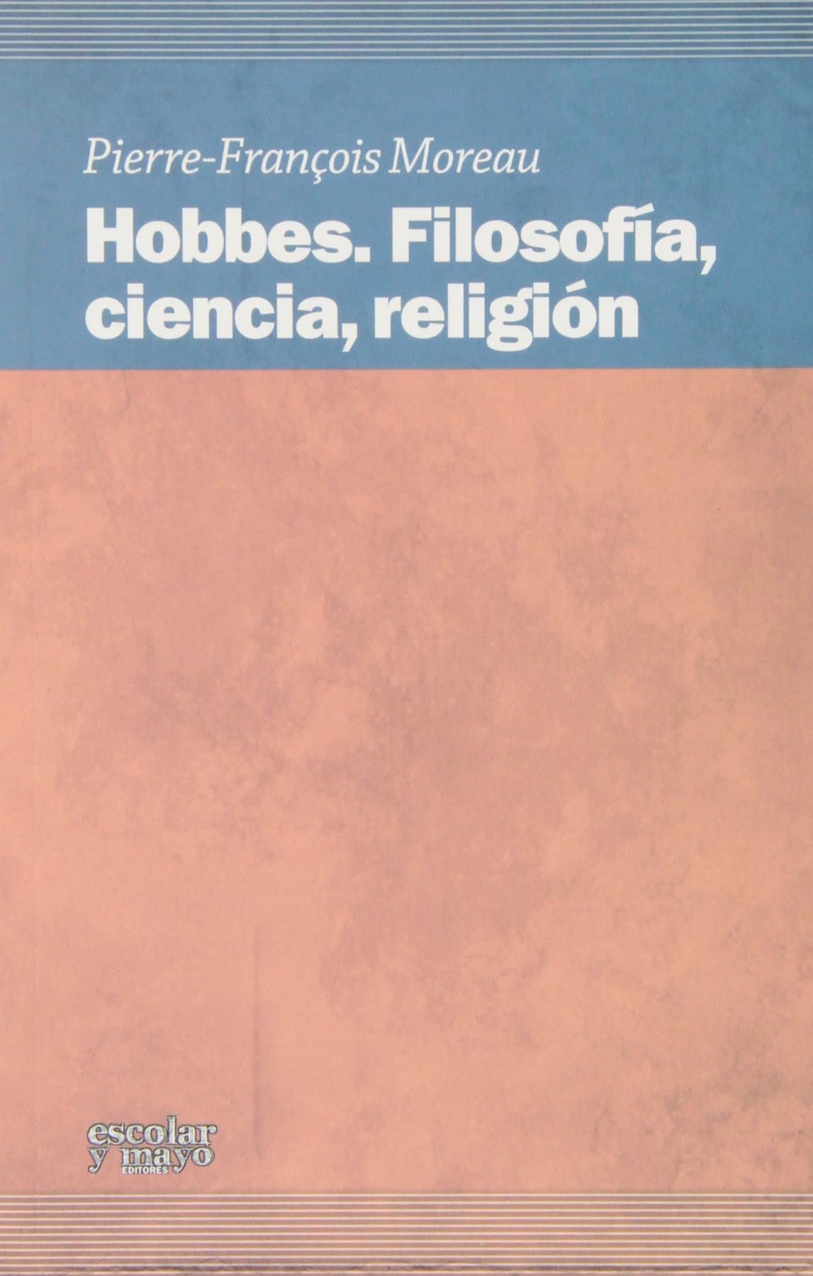Portada de Hobbes: Filosofía, ciencia, religión (SIN COLECCION)