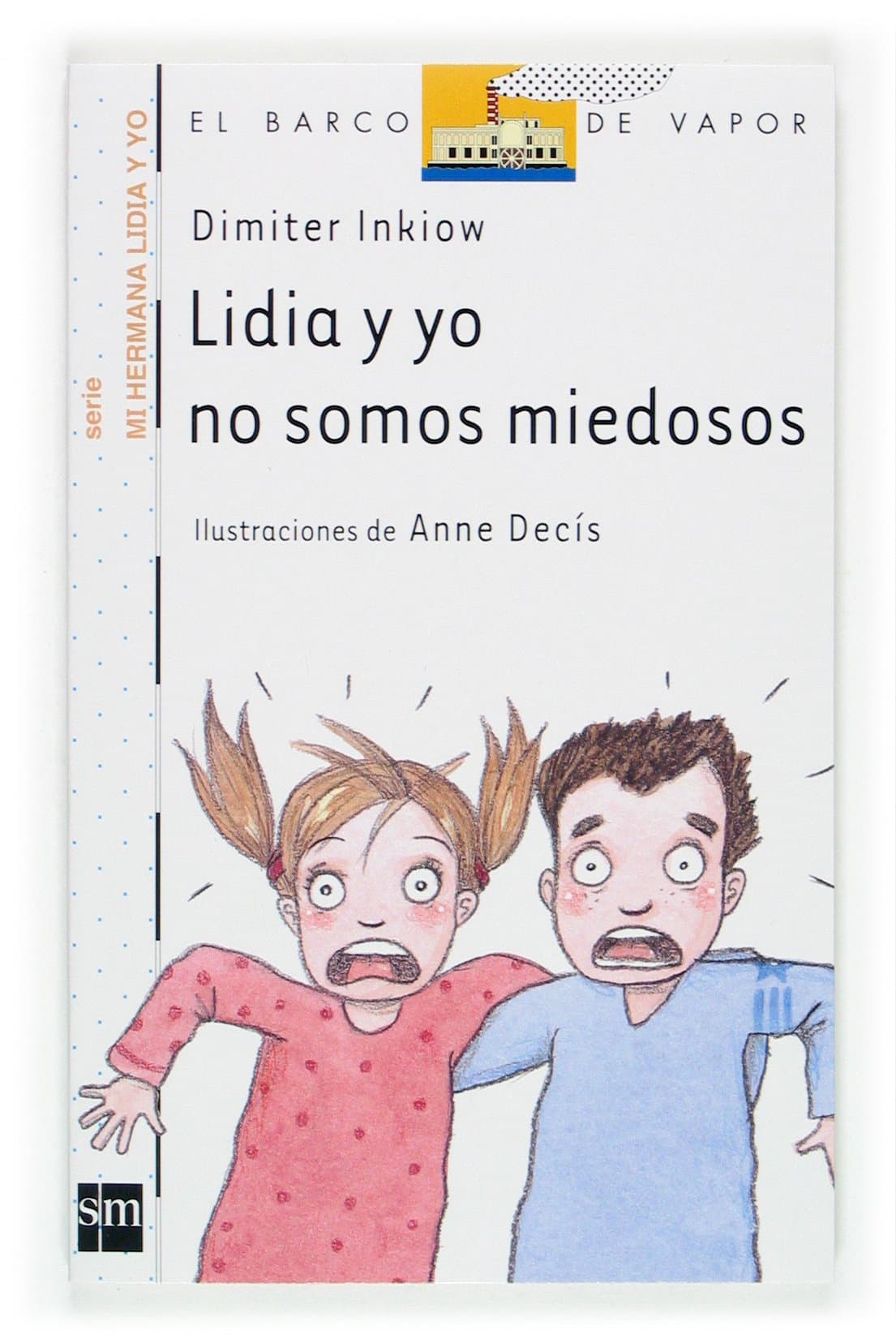 Portada de Lidia y yo no somos miedosos (El Barco de Vapor Blanca)