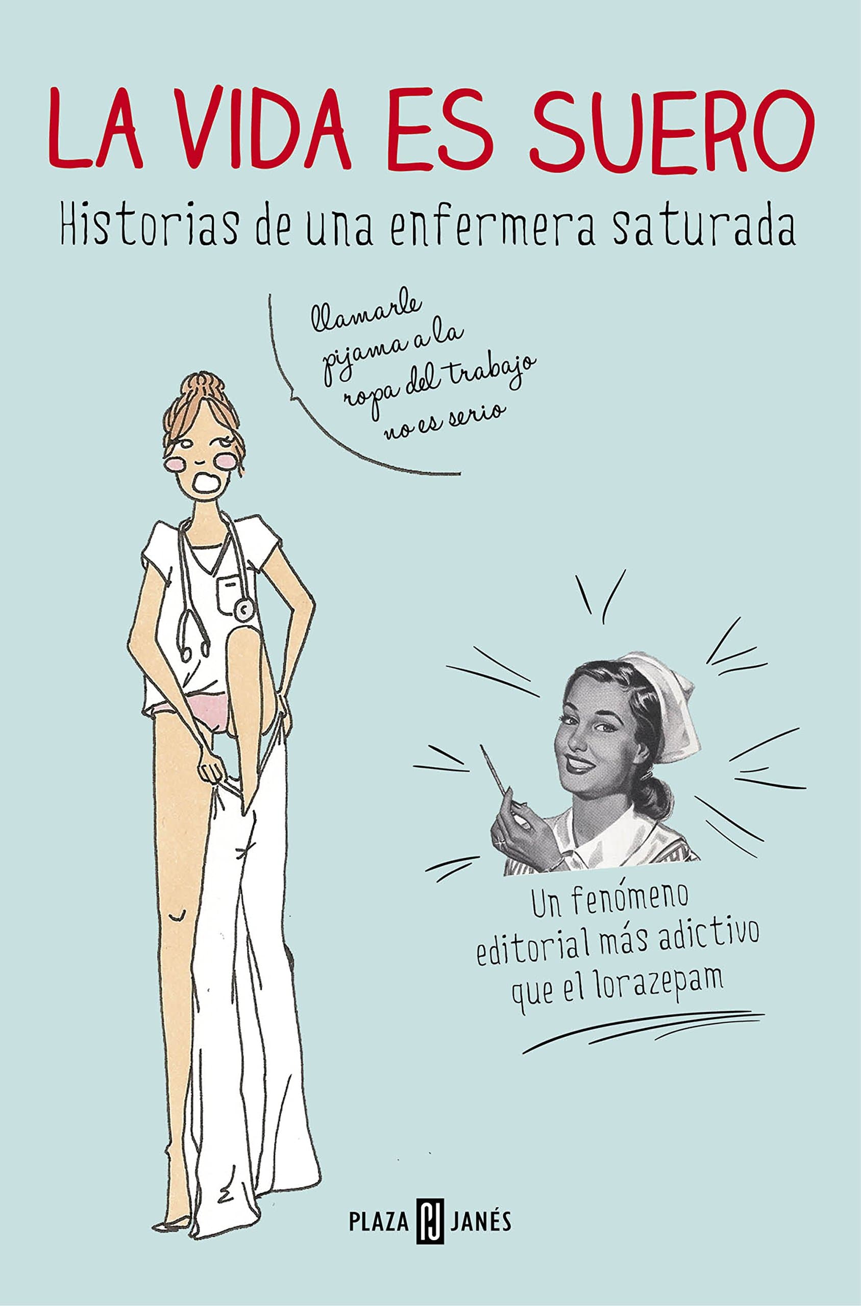 Portada de La vida es suero: Historias de una enfermera saturada (Obras diversas)