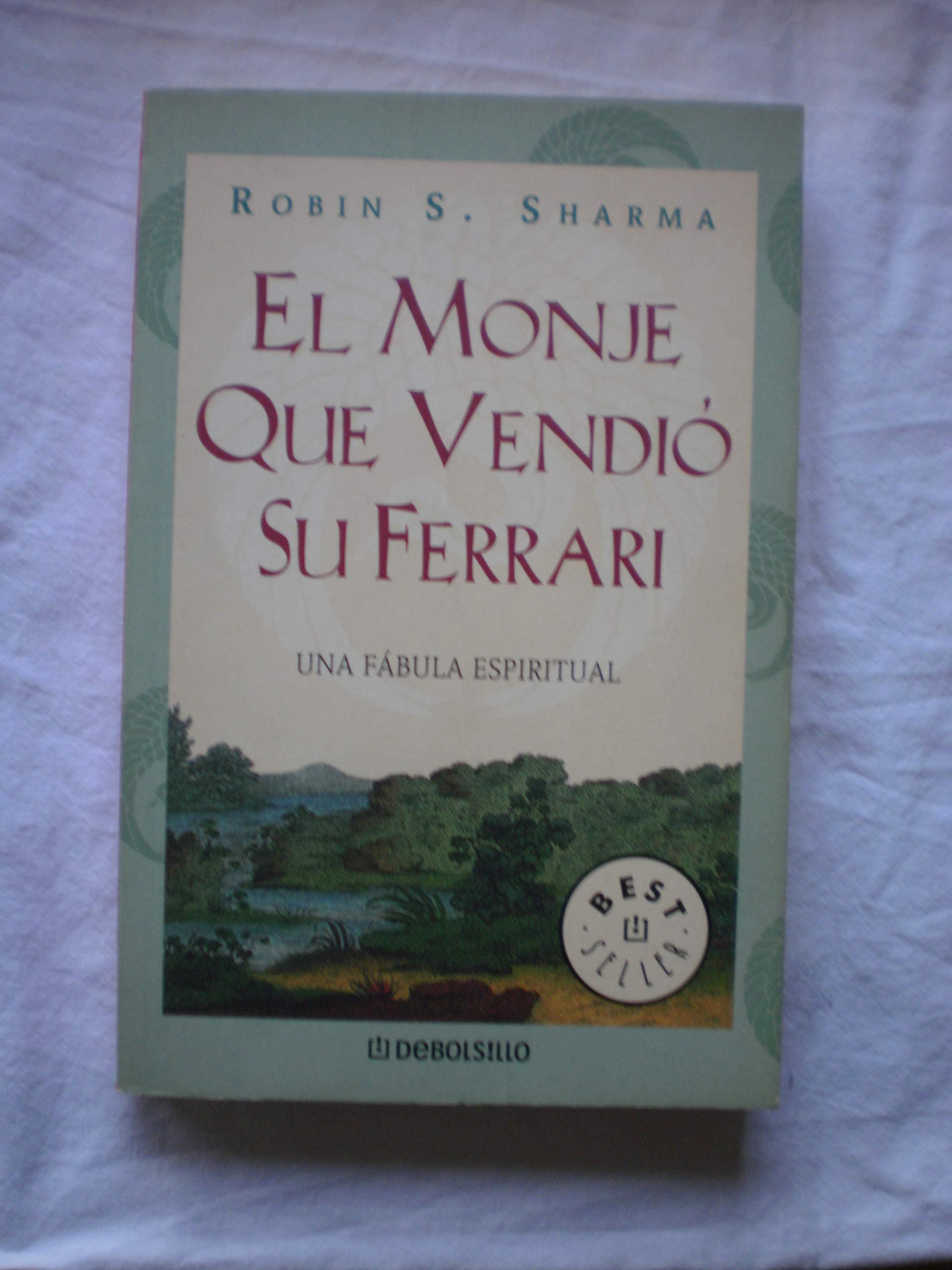 Portada de MONJE QUE VENDIO SU FERRARI-DEBOLSI.04 (BESTSELLER)
