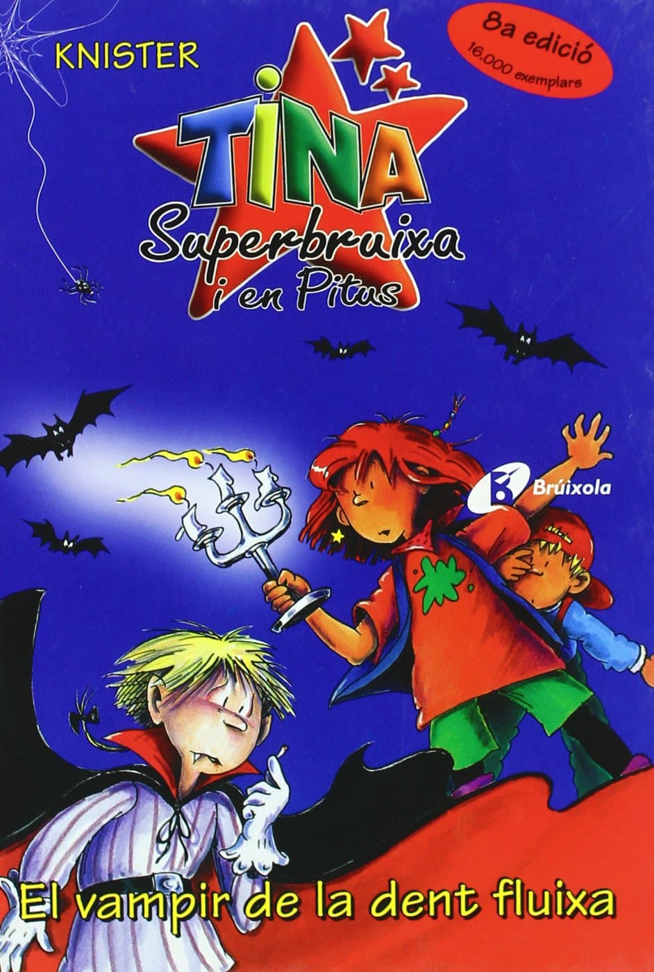 Portada de El vampir de la dent fluixa (Catalá - A PARTIR DE 6 ANYS - PERSONATGES I SÈRIES - Tina Superbruixa i en Pitus)
