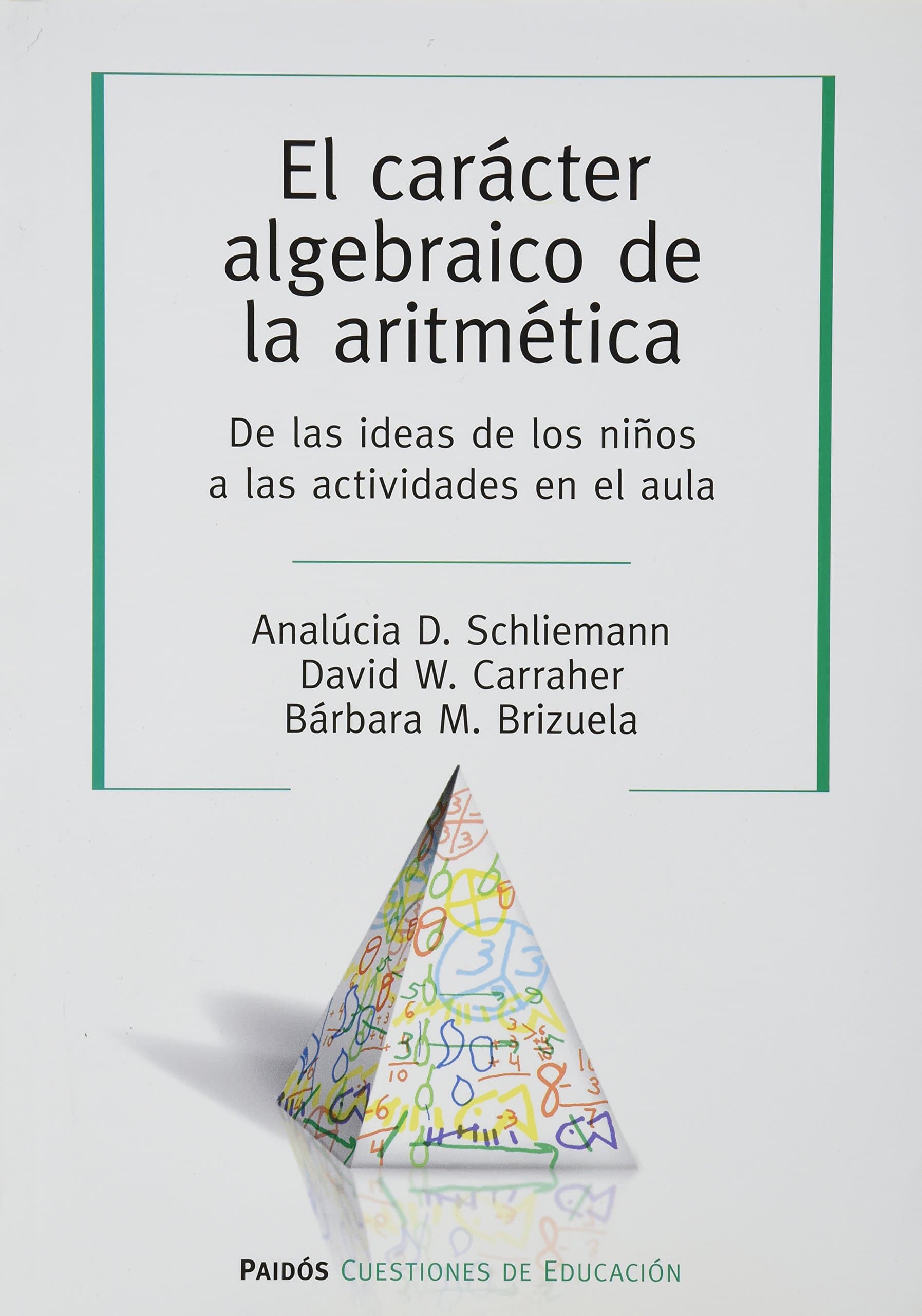 Portada de el caracter algebraico de la aritmetica. de las ideas de los ninos a las actividades en el aul