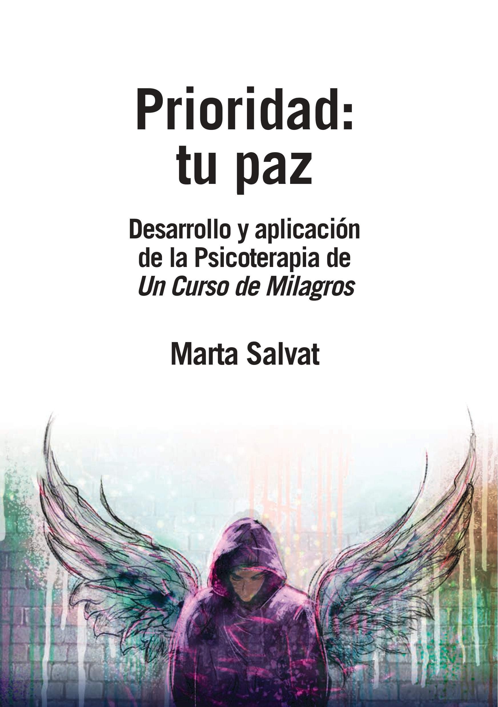 Portada de Prioridad: tu paz :Desarrollo y aplicación de la Psicoterapia de un curso de Milagros. (SIN COLECCION)