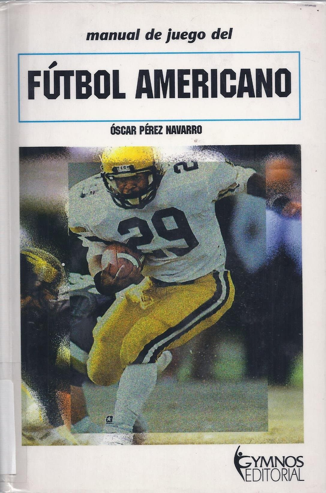Portada de MANUAL DE JUEGO FUTBOL AMERICANO (GYMNOS)