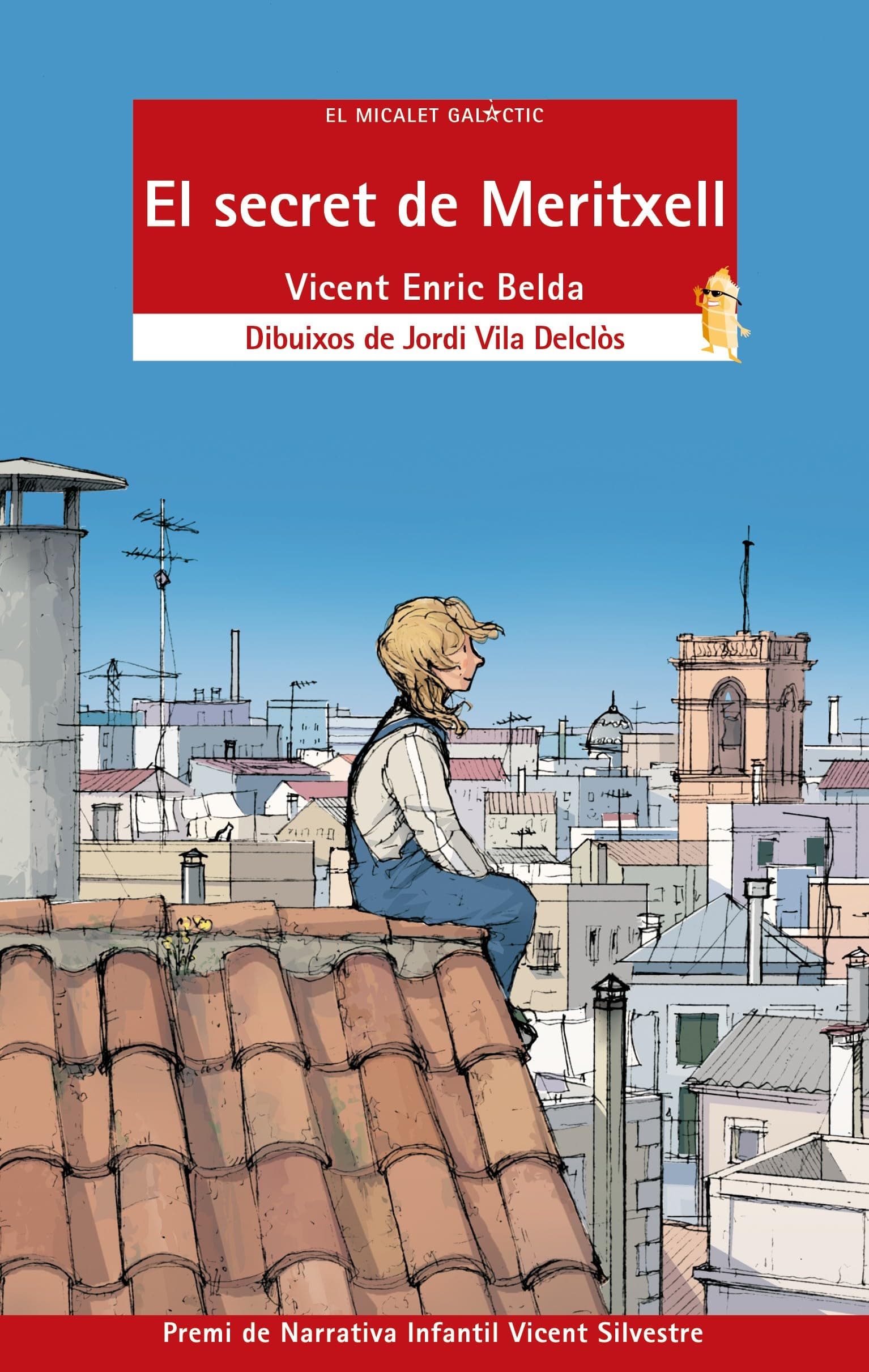 Portada de El secret de Meritxell: 160 (El Micalet Galàctic)
